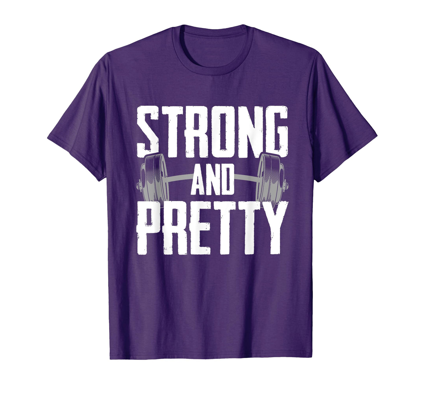 Strong And Pretty Powerlifting Apparel Gym T-Shirt