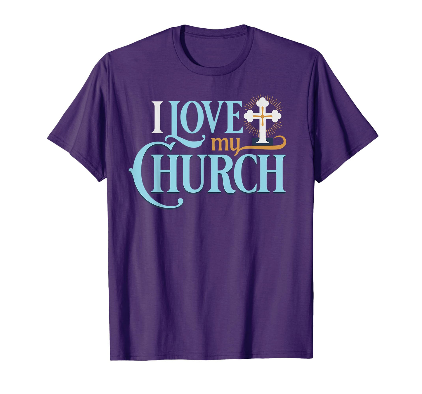 i love my church christian T-Shirt