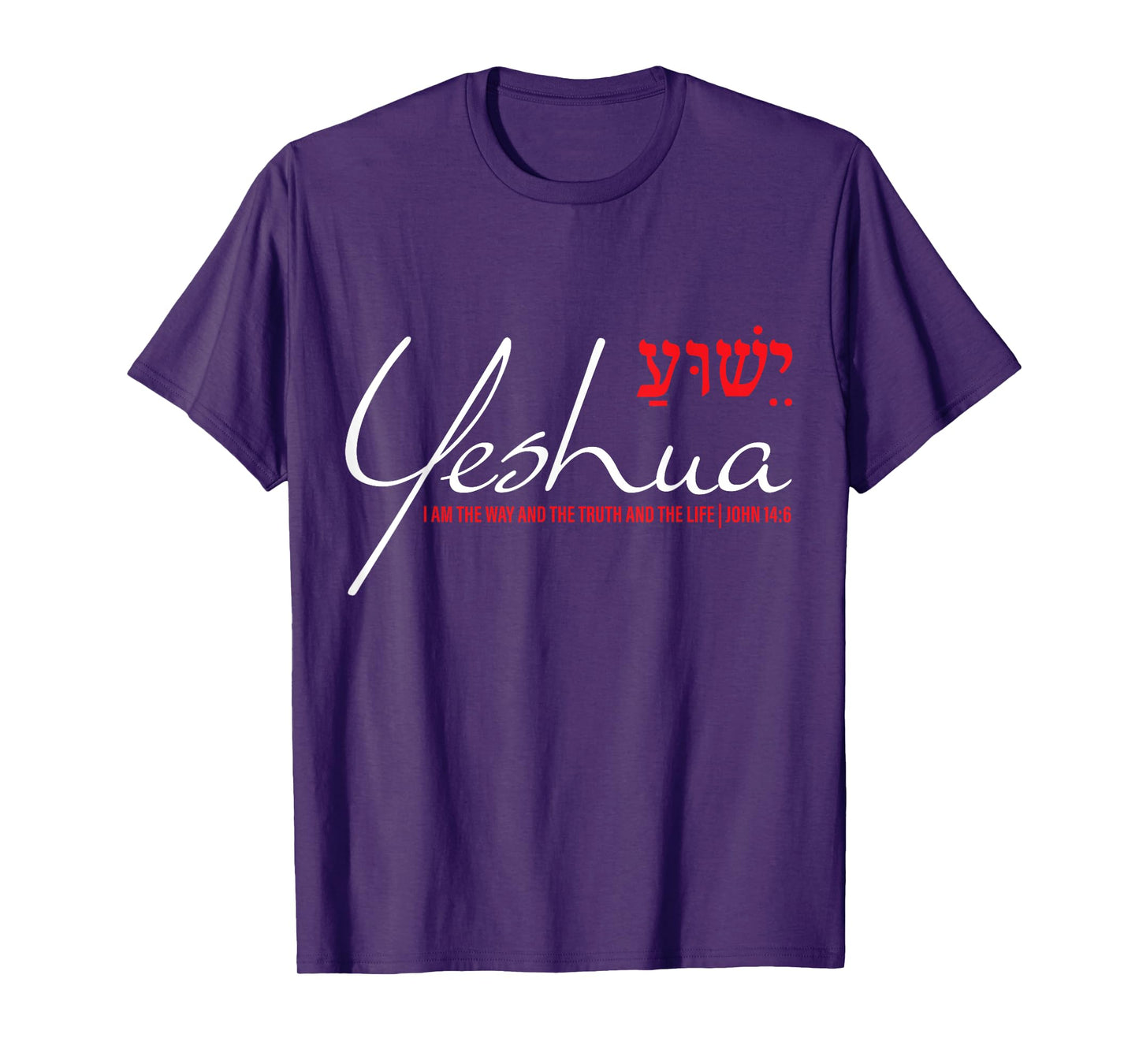 Yeshua Hebrew Shirt Christian John 14:6 Way Truth Life Jesus T-Shirt