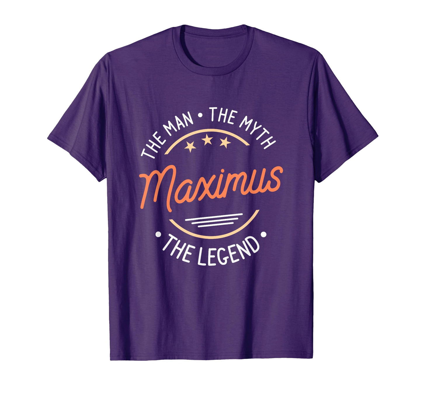 Maximus The Man The Myth The Legend T-Shirt