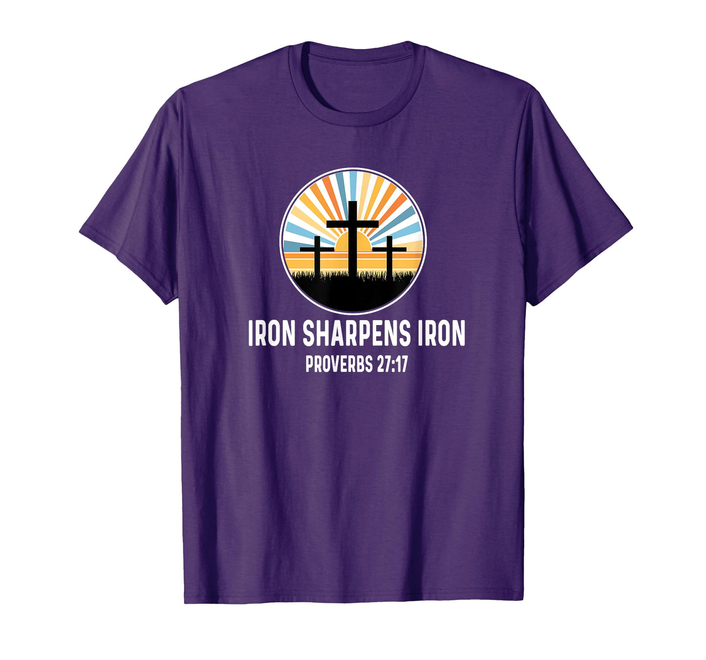 Proverbs 27:17 27 17 God Jesus Religious Iron Sharpens Iron T-Shirt