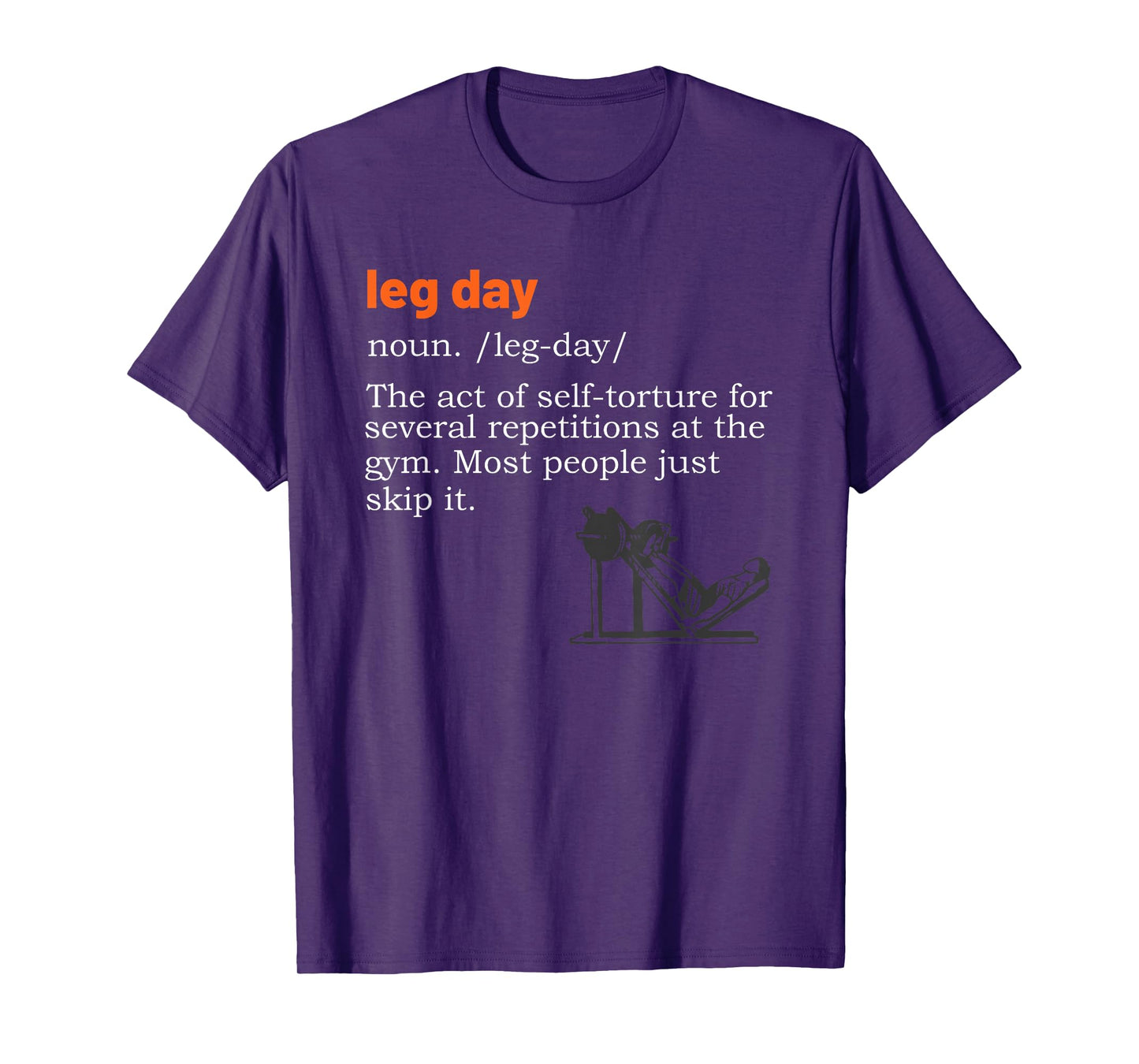 Leg Day Definition Mens Gym Pump Gym Workout T-Shirt