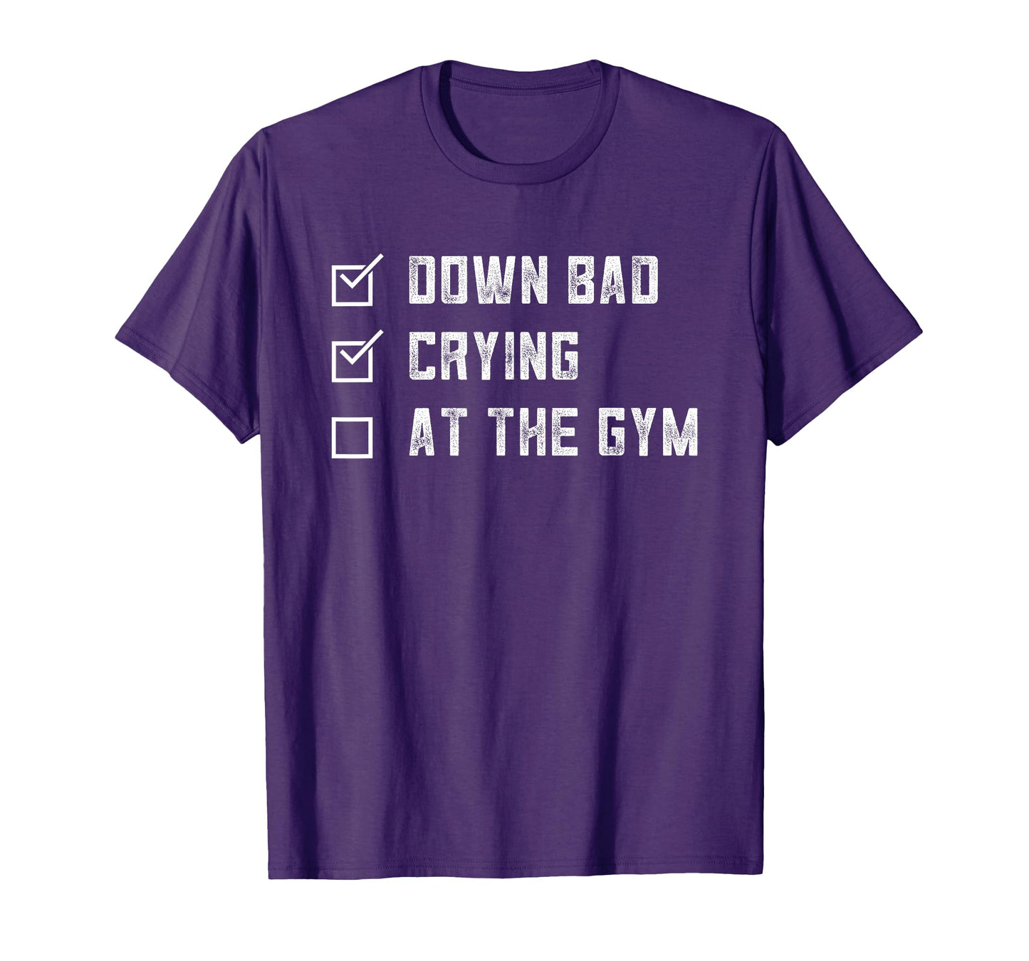 Gym Down Bad Crying At The Gym Vintage Tee T-Shirt