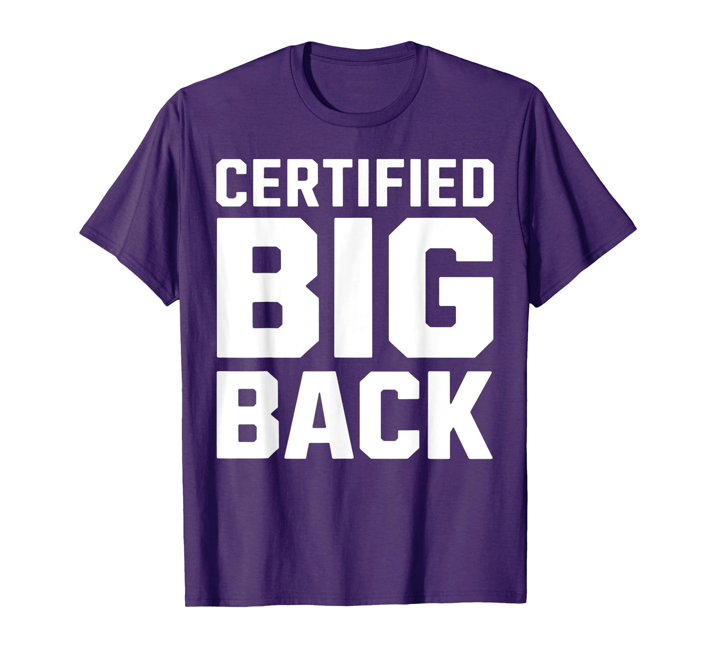 Certified Big Back Gym Apparel Funny Workout Weightlifting T-Shirt