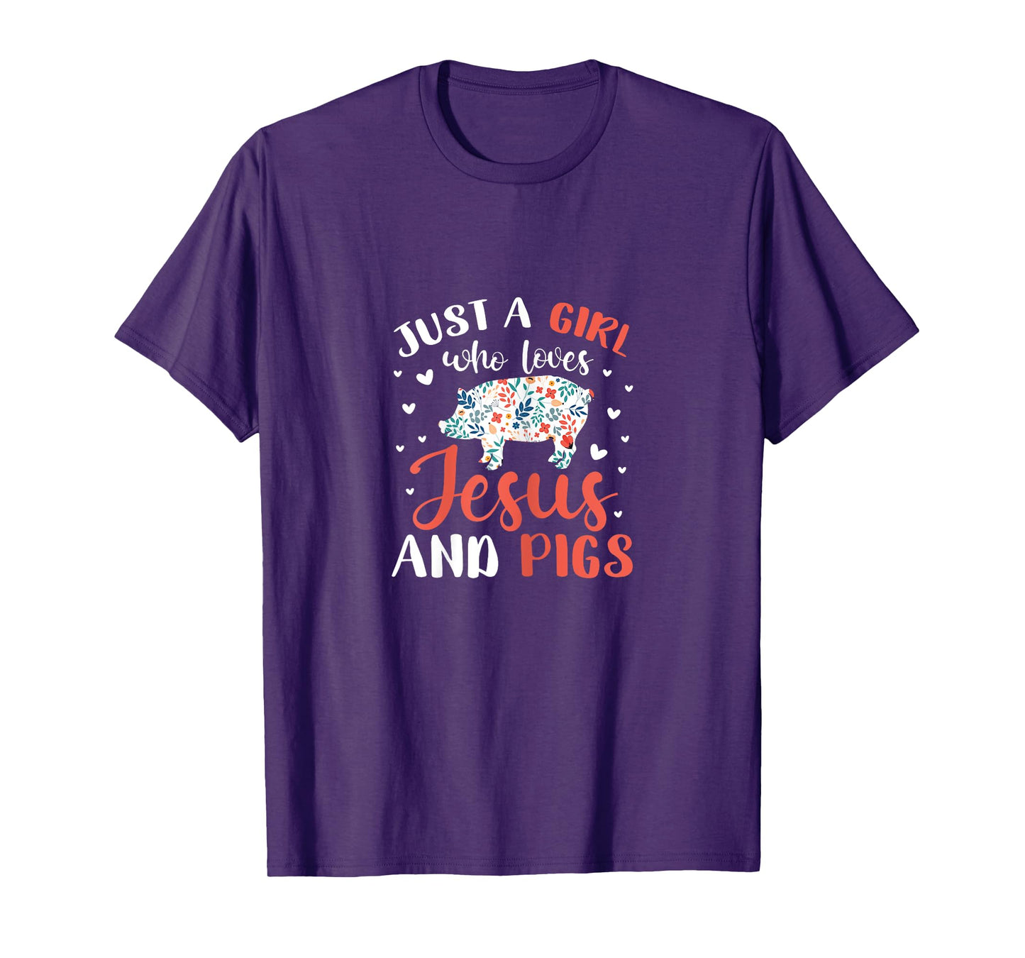 Just A Girl Who Loves Jesus and Pigs Pig Lover Christian T-Shirt
