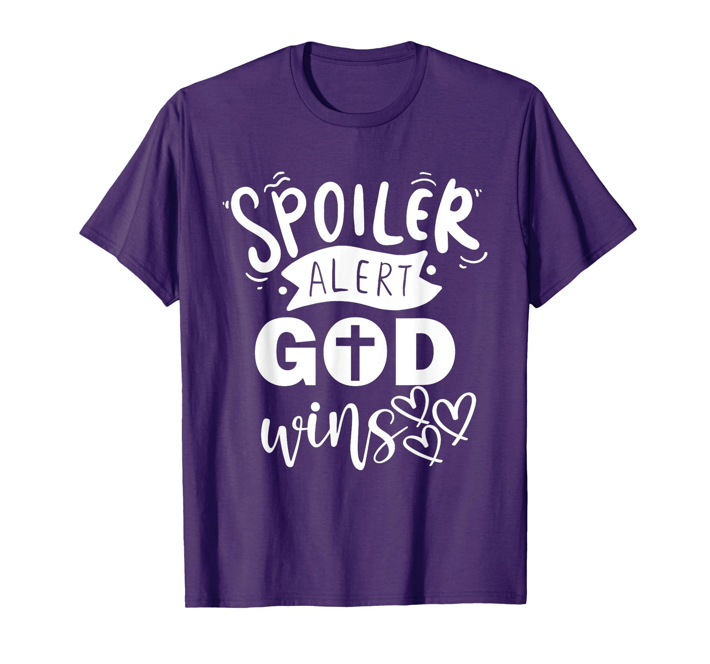 Christian Quotes Spoiler Alert God Wins Jesus Religious T-Shirt