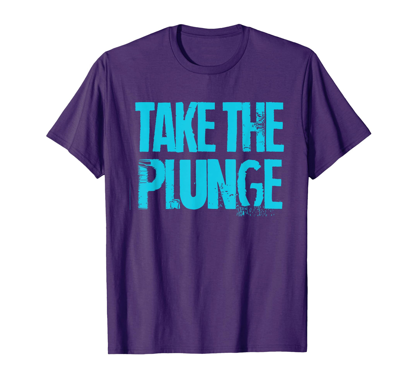 Take The Plunge Cold Plunge Ice Bath T-Shirt