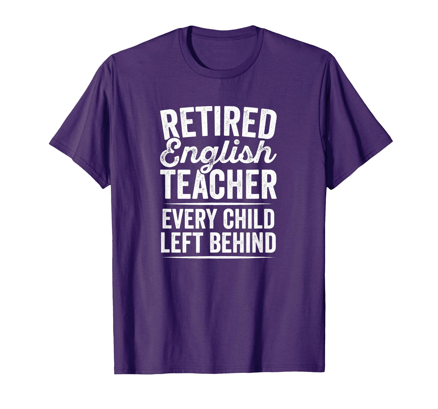 Retired English Teacher T-Shirt Teaching Retirement Gift