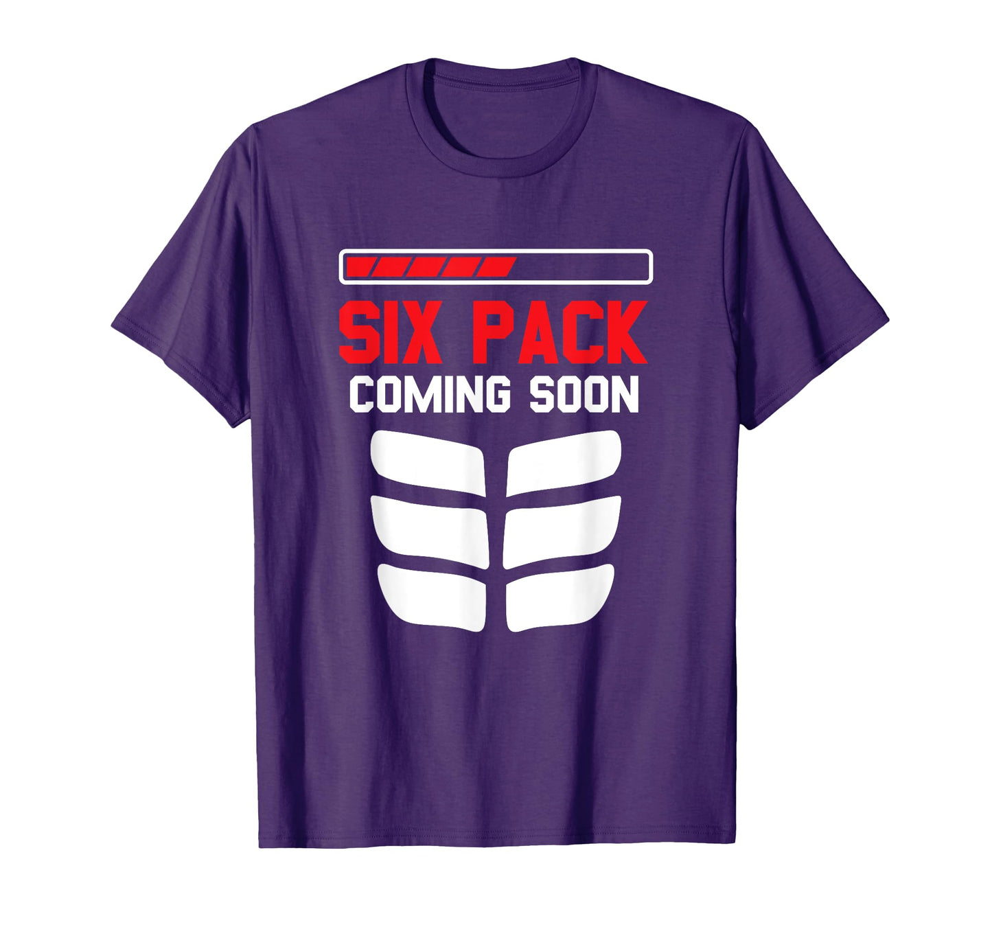 Funny Sports Body Fitness - Six Pack Coming Soon T-Shirt