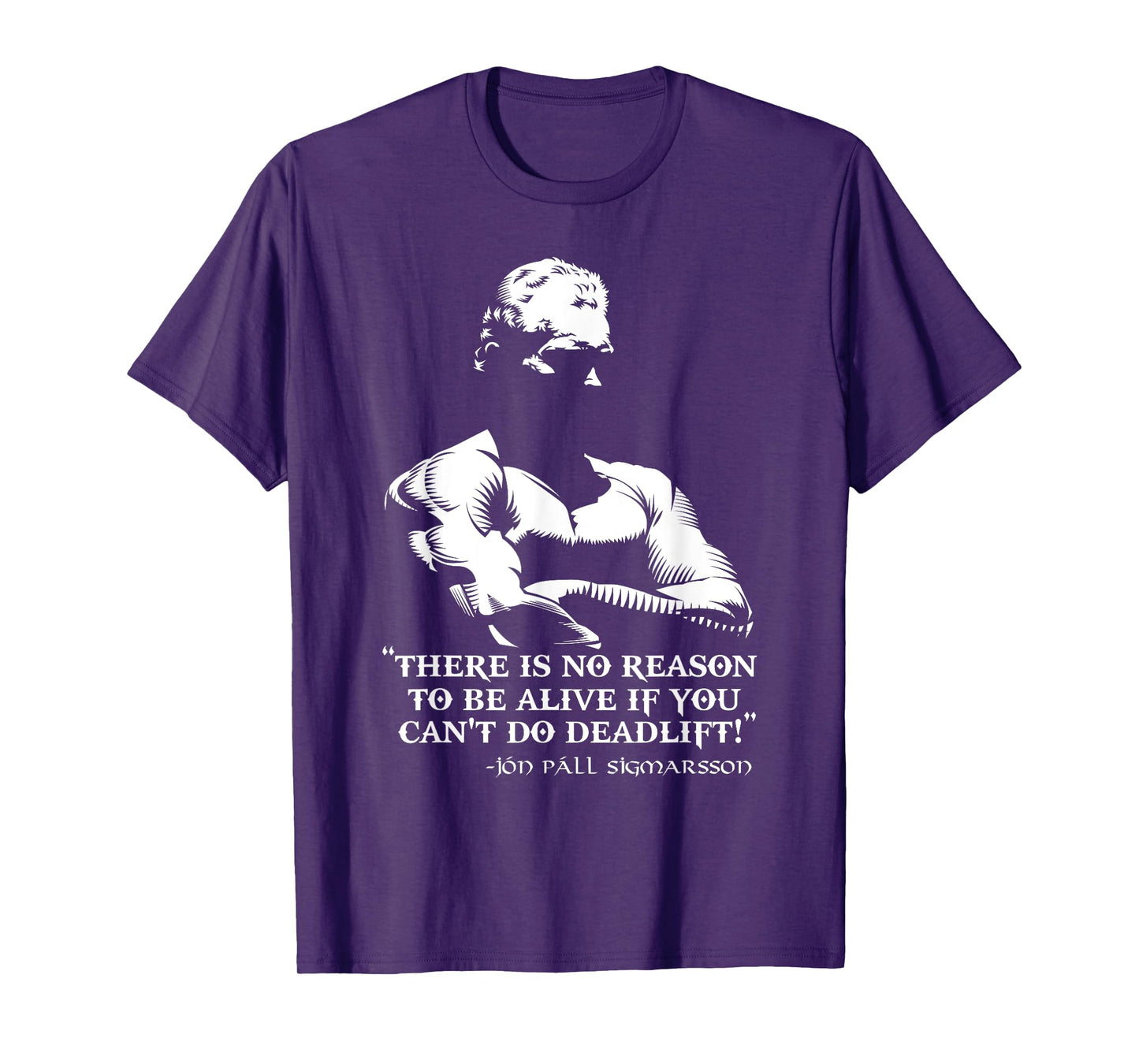 There Is No Reason To Be Alive If You Can't Do Deadlift! T-Shirt