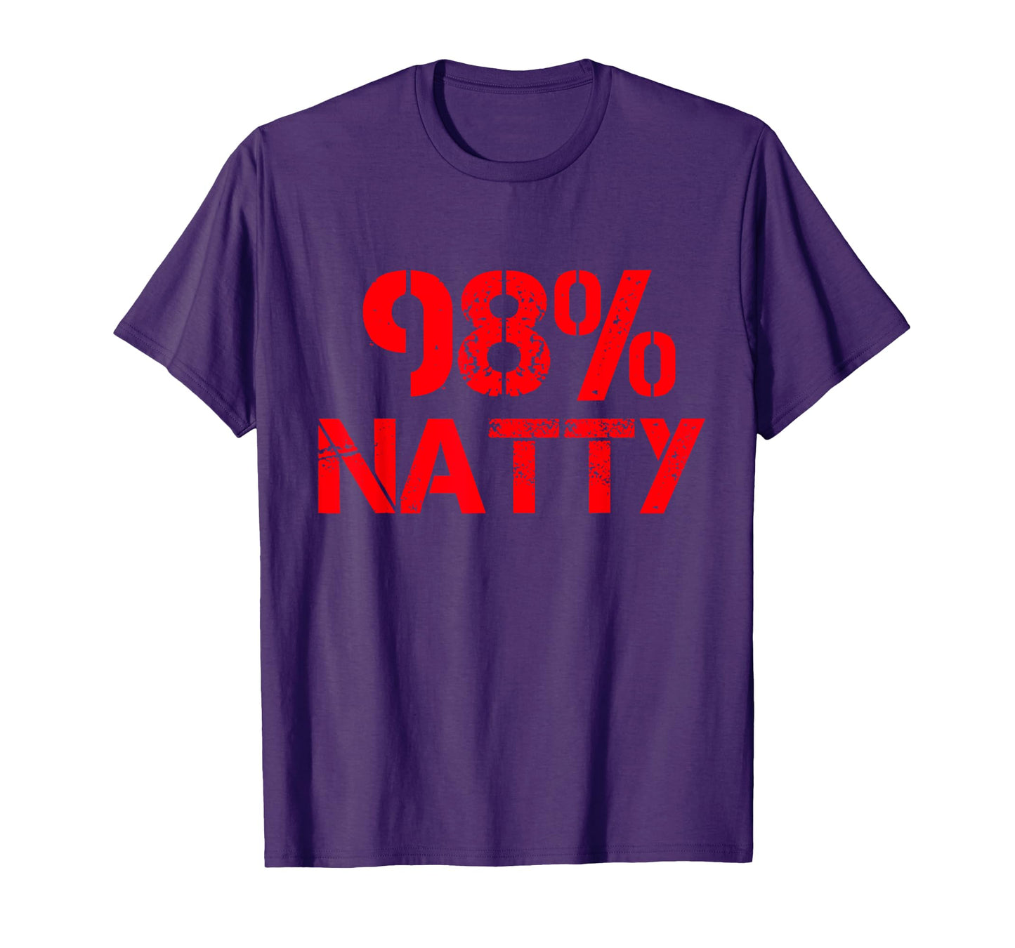 98 Percent Natty T-Shirt