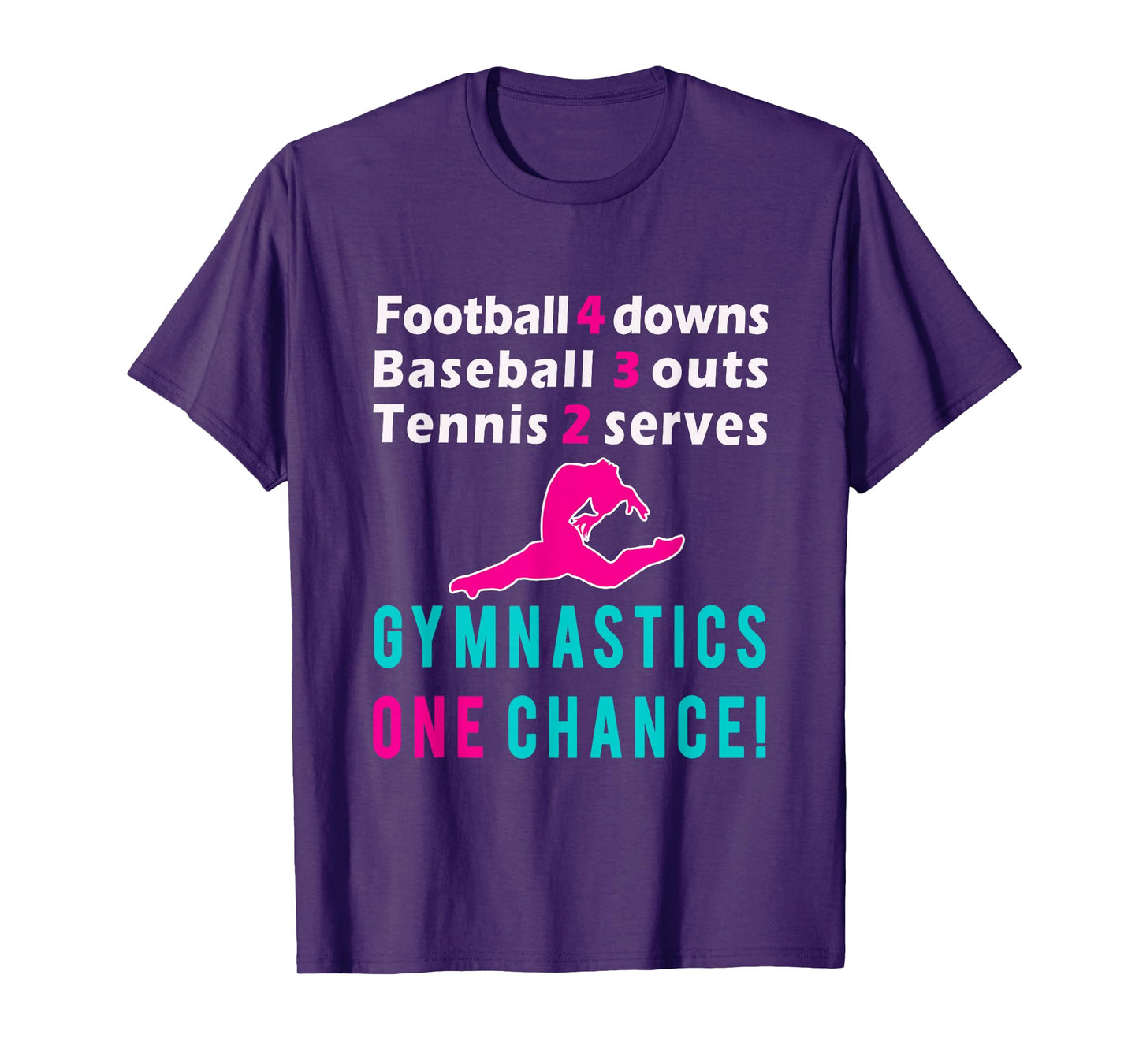 Top Girls Gymnastics One Chance Gymnast Gift T-Shirt T-Shirt