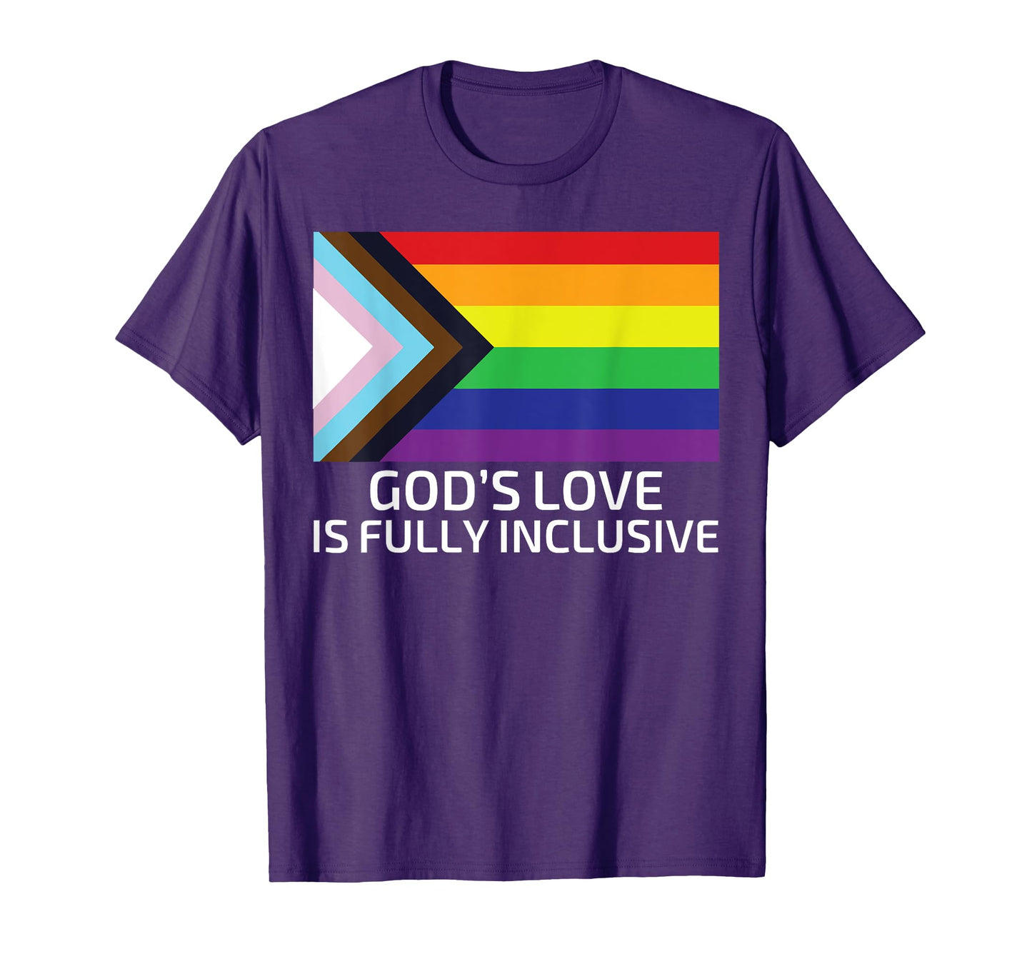God's Love Is Fully Inclusive LGBTQIA+ Gay Pride Christian T-Shirt