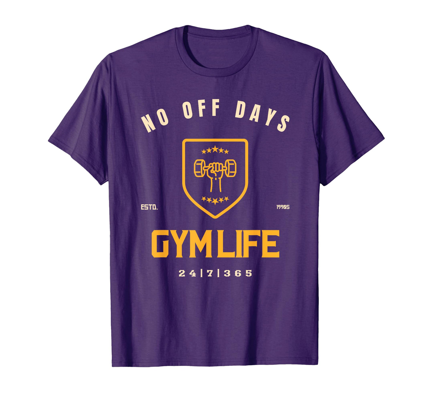 Gymlife No Days Off, 24|7|365 T-Shirt