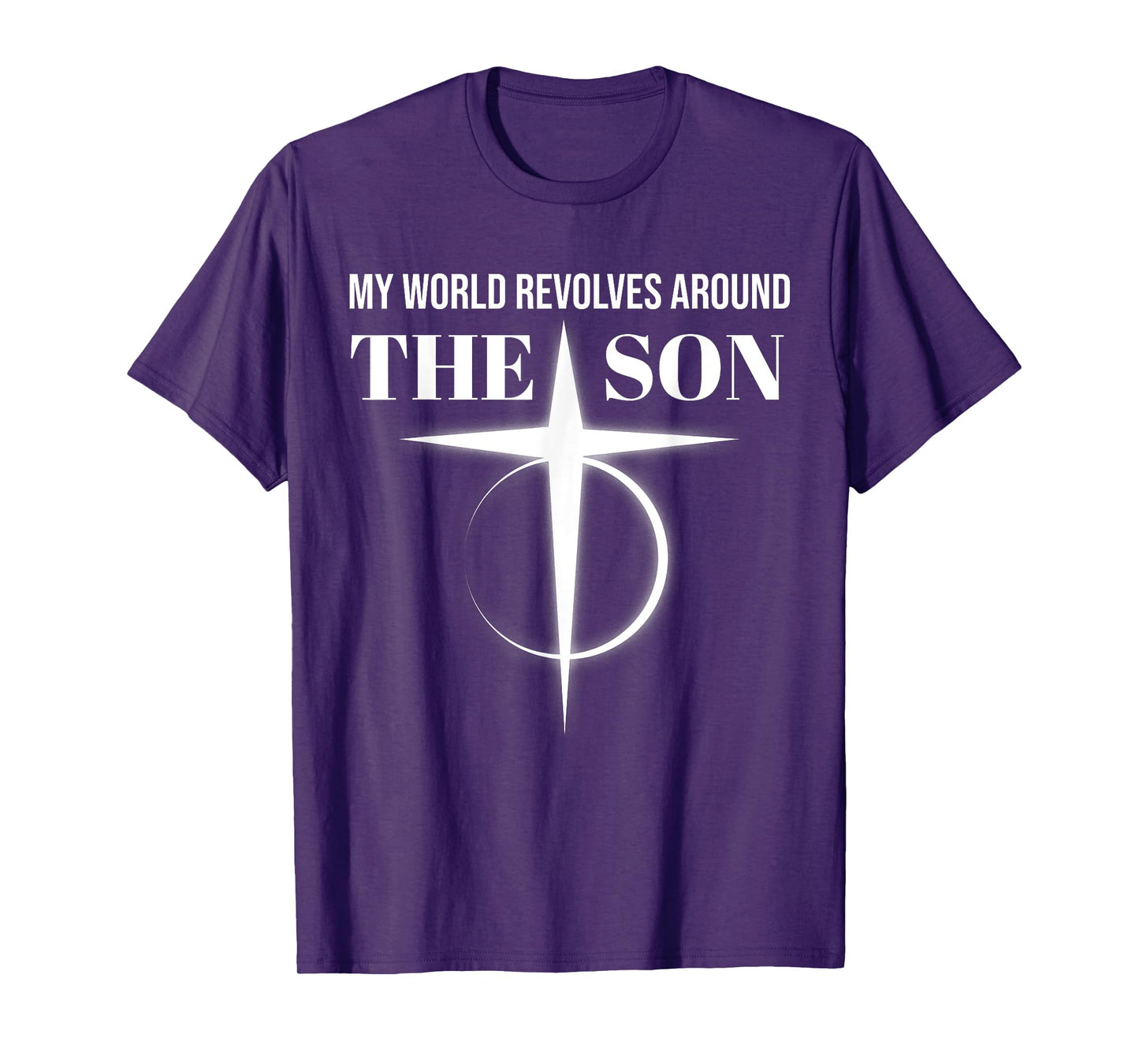 My World Revolves Around Son of God Shirt Christian Dad T-Shirt