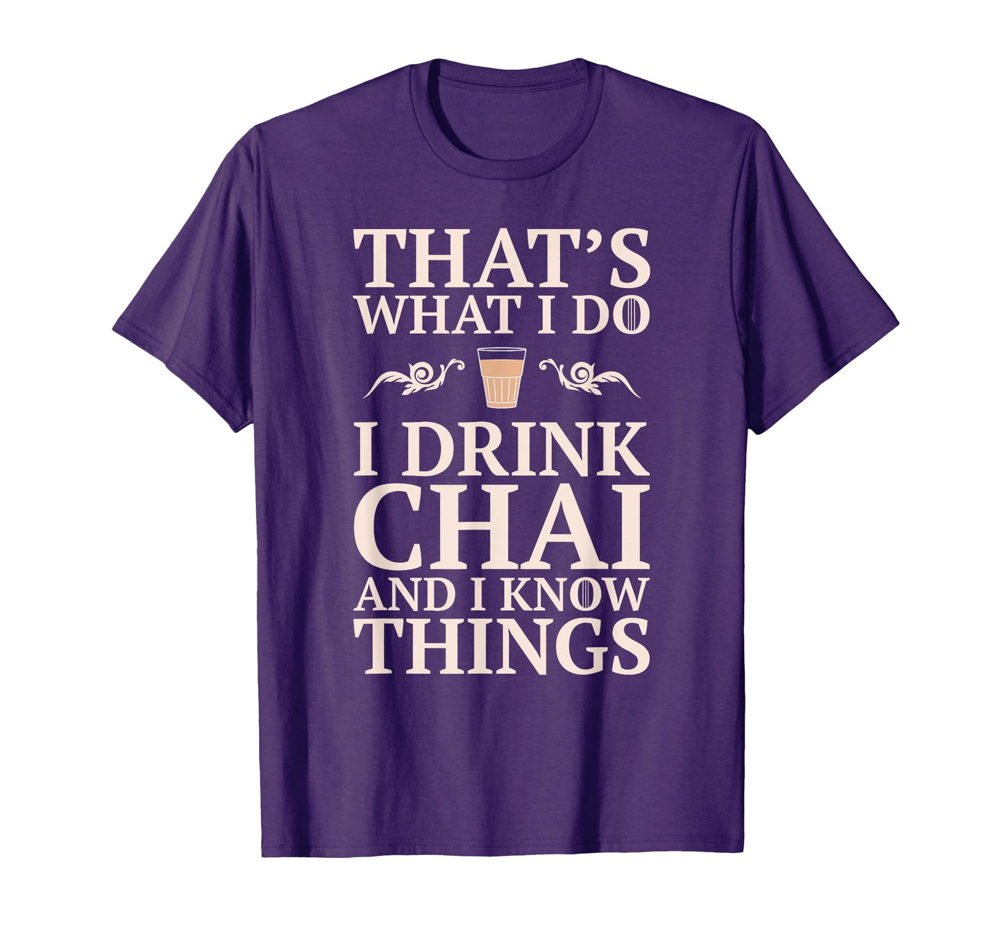 Chai Tea - Funny Desi Indian / Pakistani Gift T-Shirt
