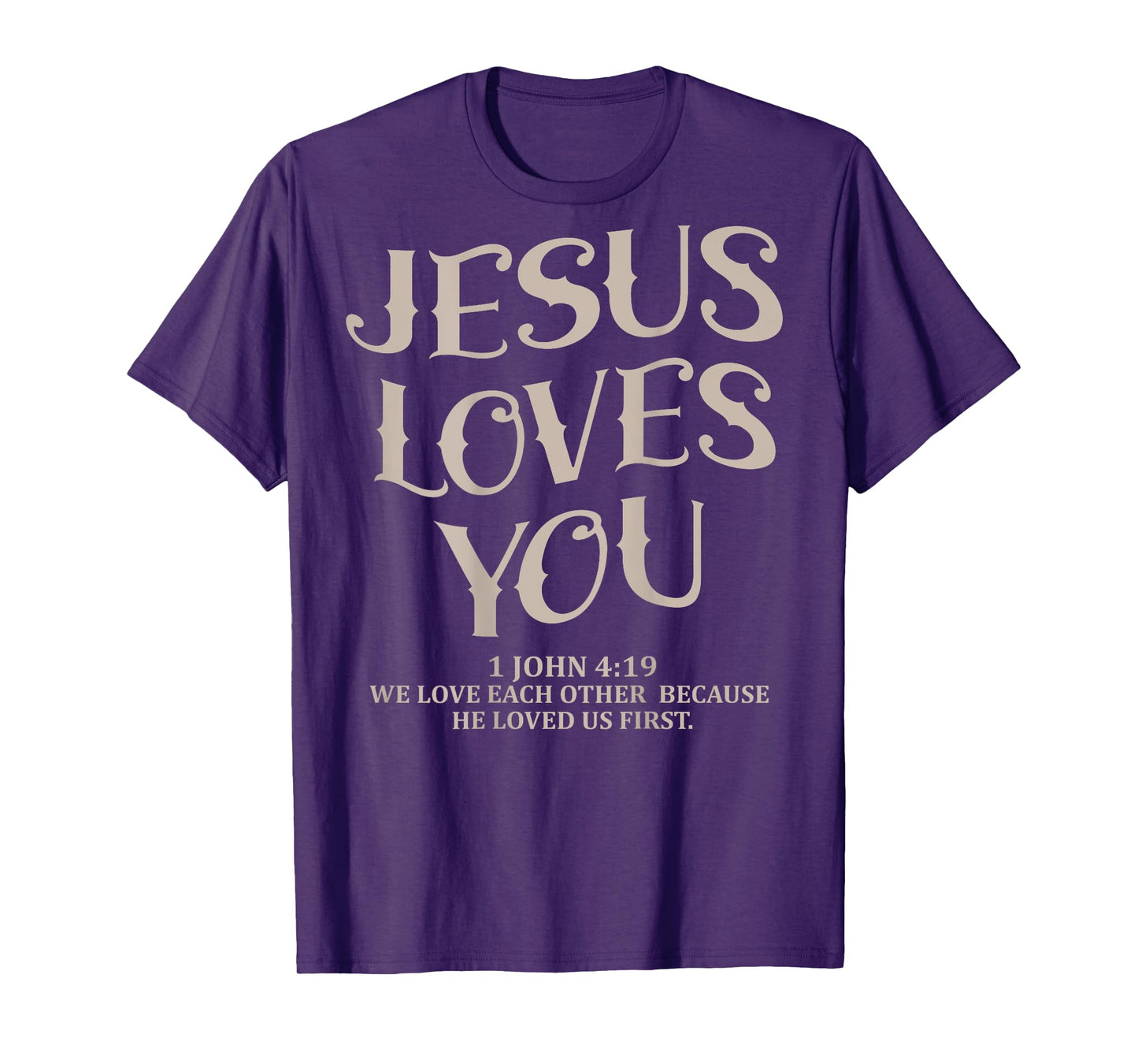 (Back Sided Print) Jesus Loves You Bible Verse Christian T-Shirt