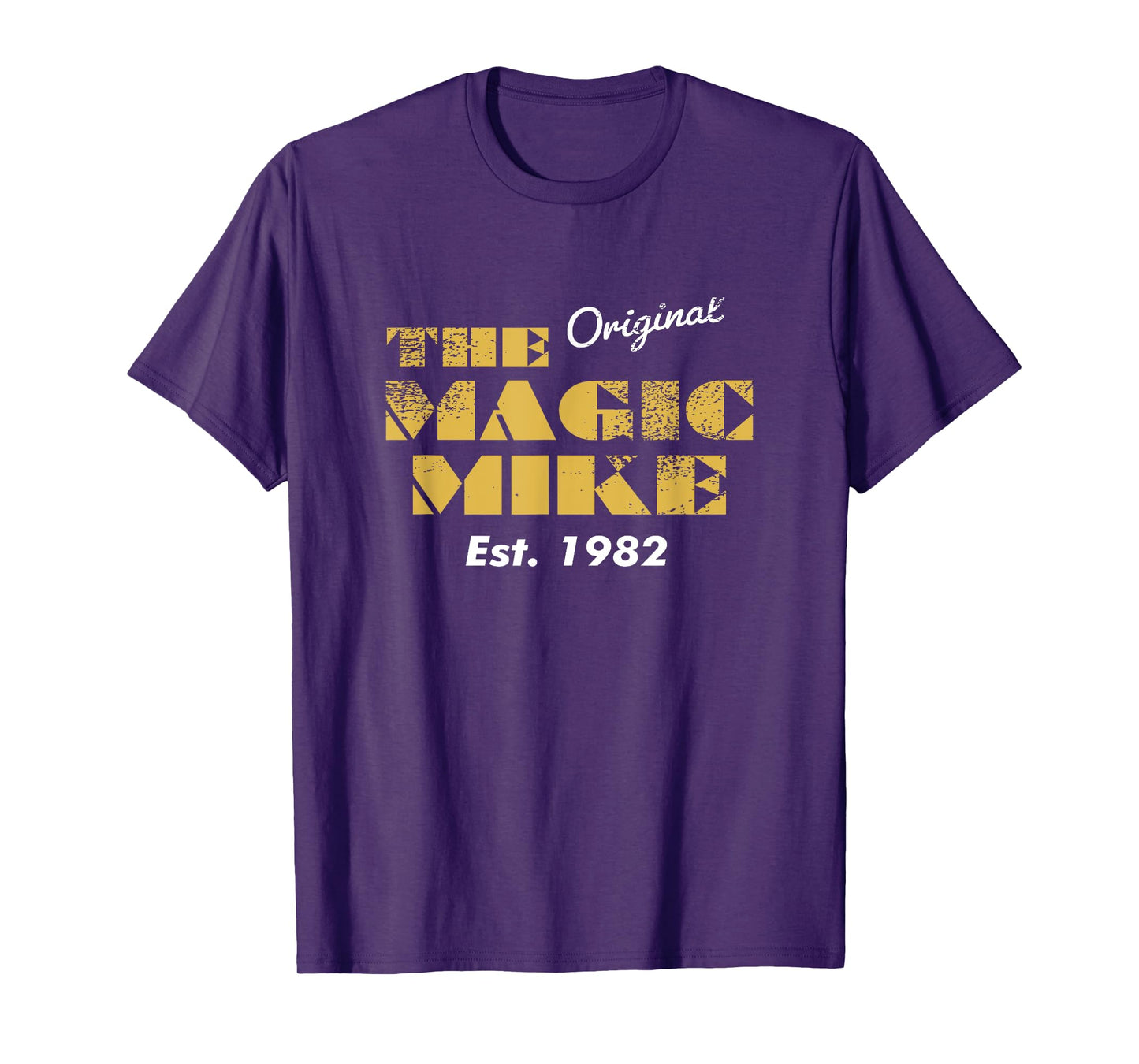 The Original Magic Mike Birthday 1982 T-Shirt
