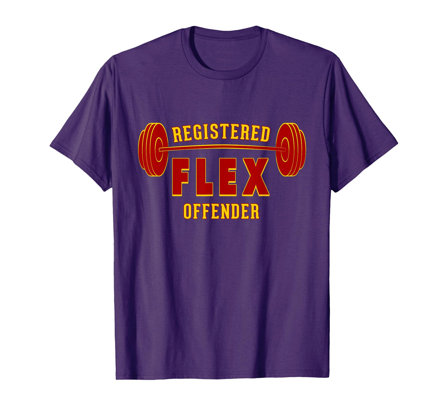 Registered FLEX Offender Workout Motivation Gym Design T-Shirt