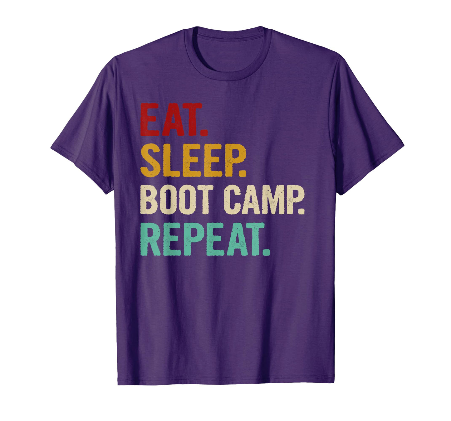 Eat Sleep Boot Camp Repeat Cool Fitness Workout Vintage Gift T-Shirt