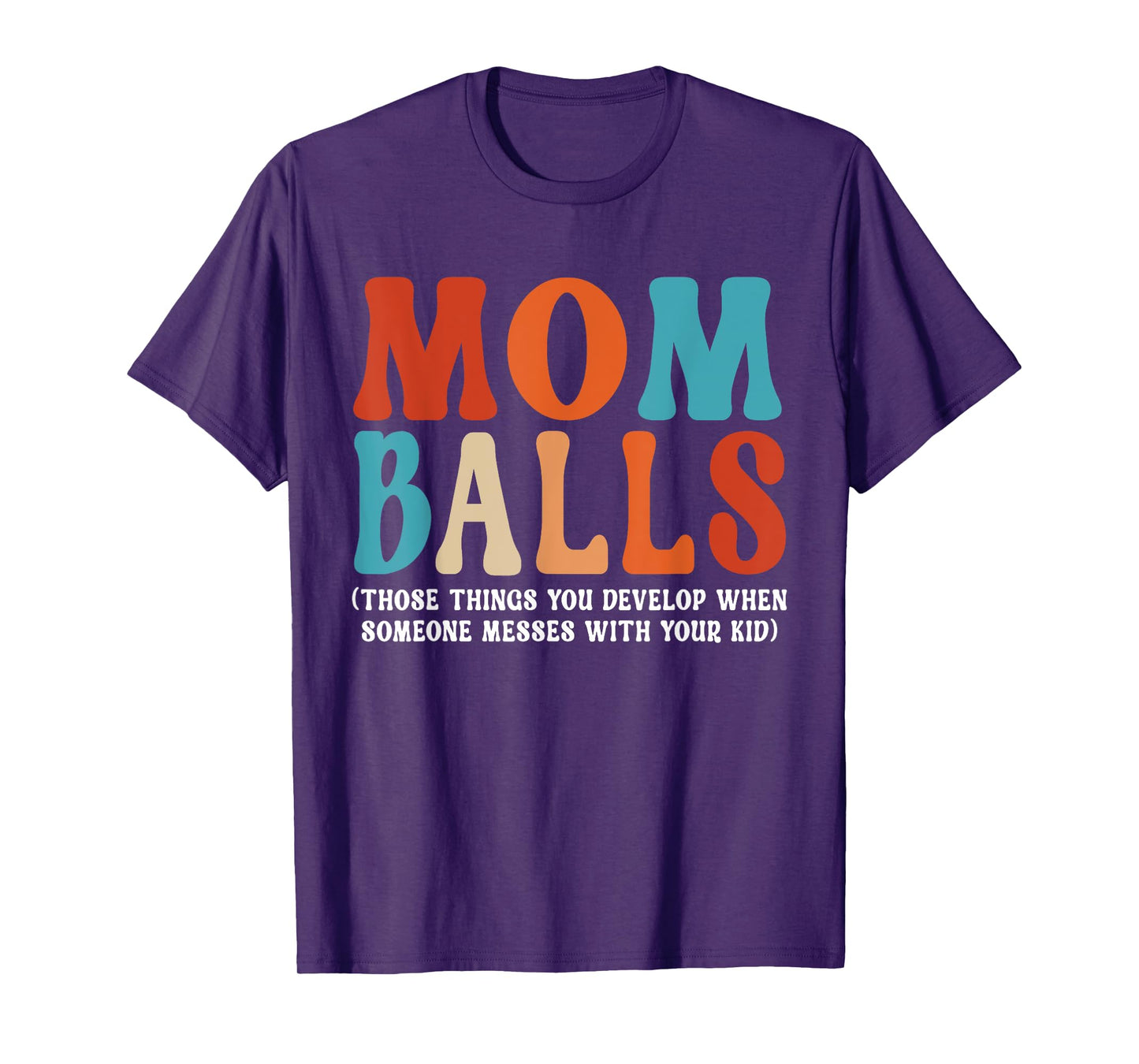 Mom Balls T-Shirt