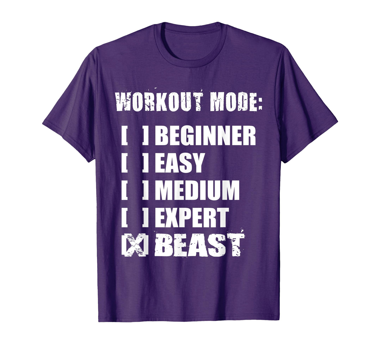 Workout Mode - BEAST - Gym Motivational T-Shirt