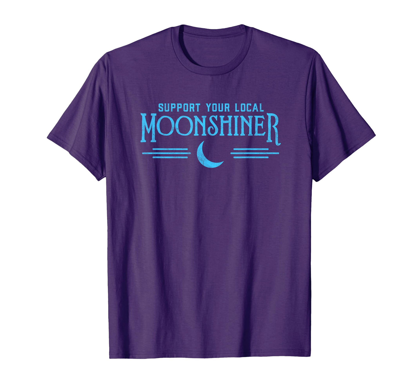 Support Your Local Moonshiner Funny Retro Moonshine Shirt T-Shirt
