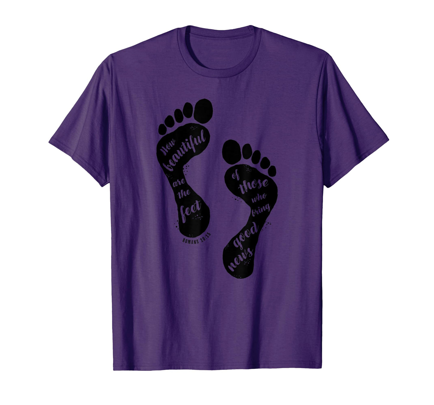 How Beautiful are the Feet Romans Bible Verse Christian T-Shirt
