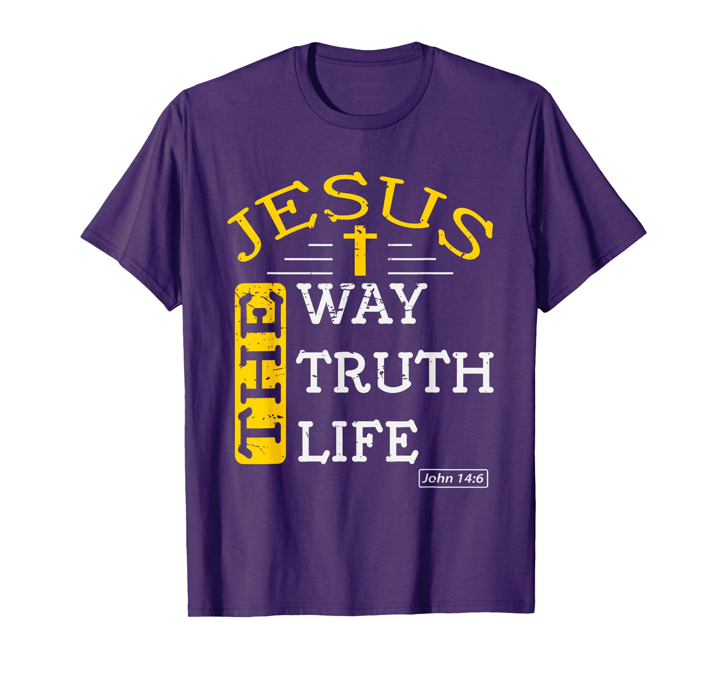Jesus I am the way the truth and the life John 14:6 T-Shirt