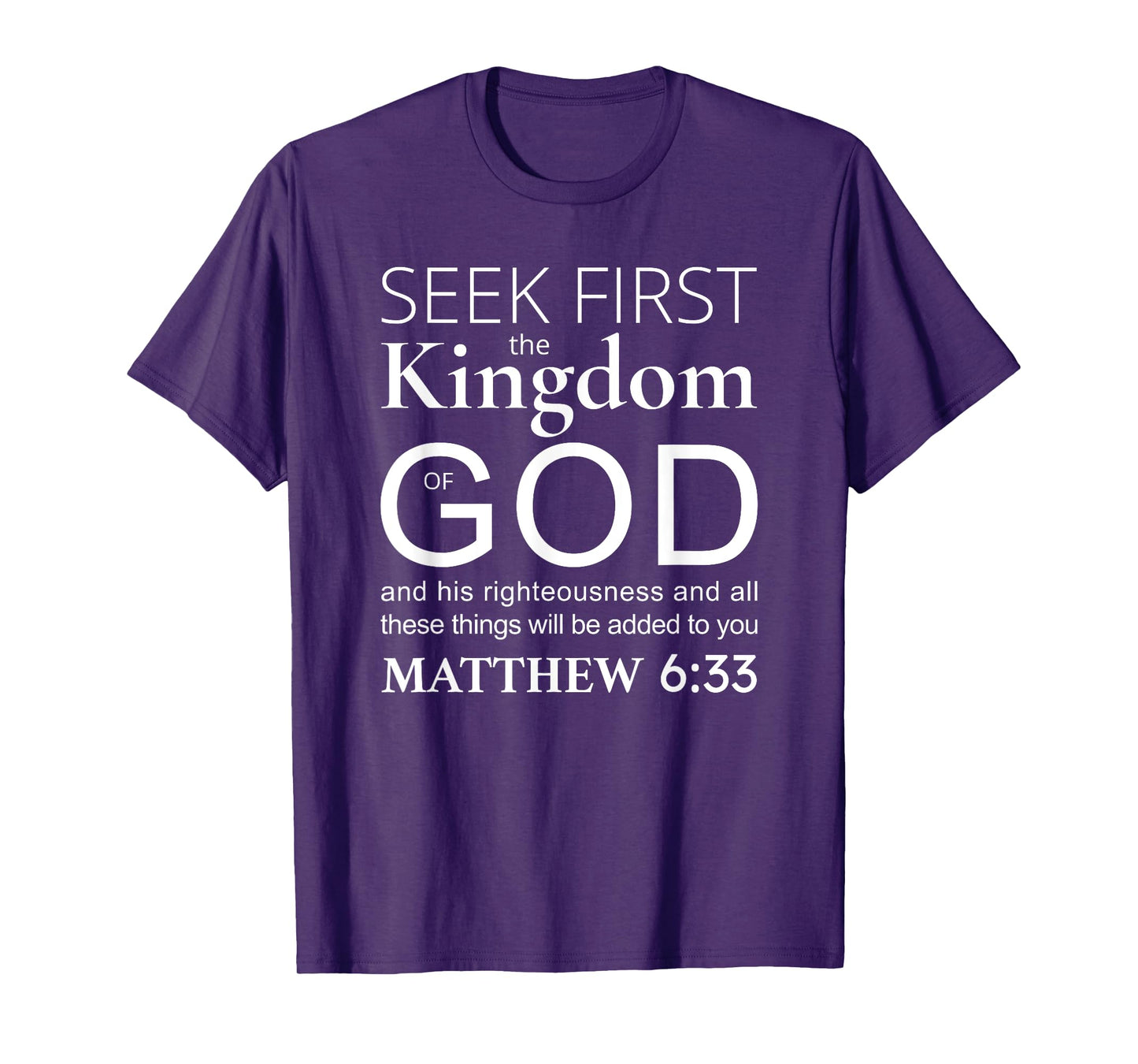Bible verse seek first the kingdom of God Christian T-Shirt