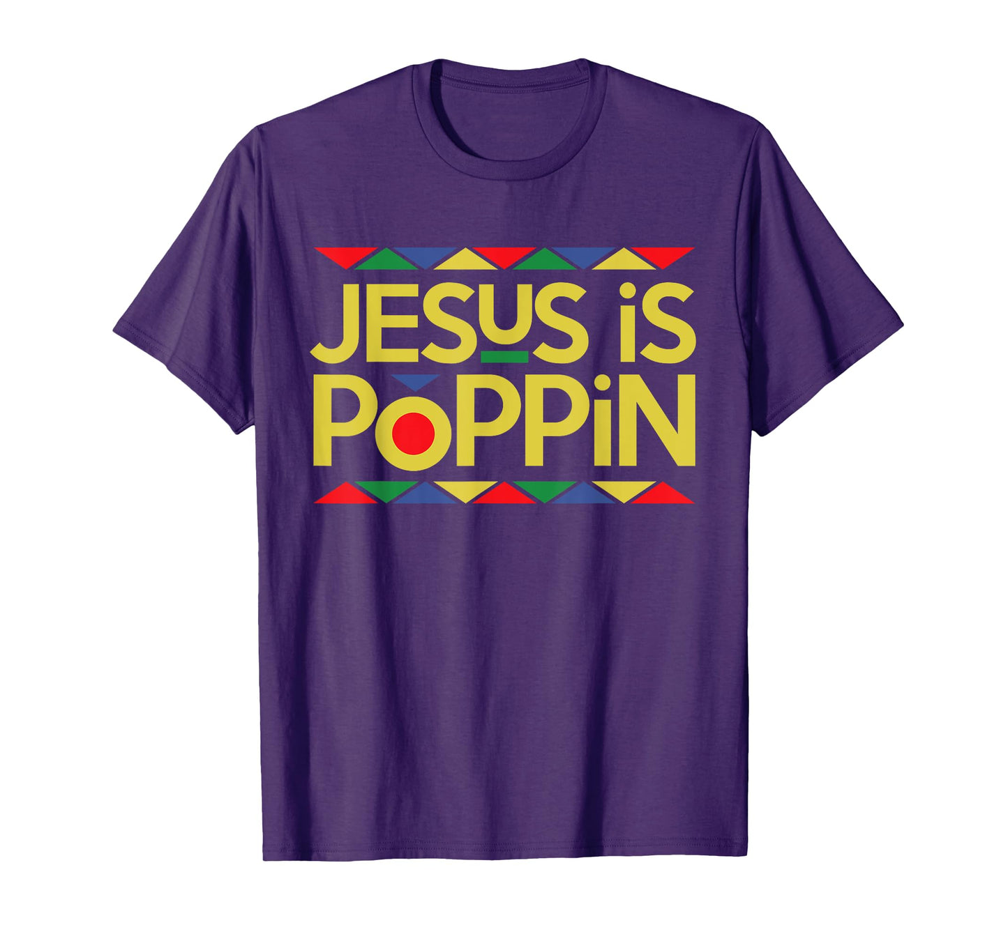 Jesus is Poppin T-Shirt
