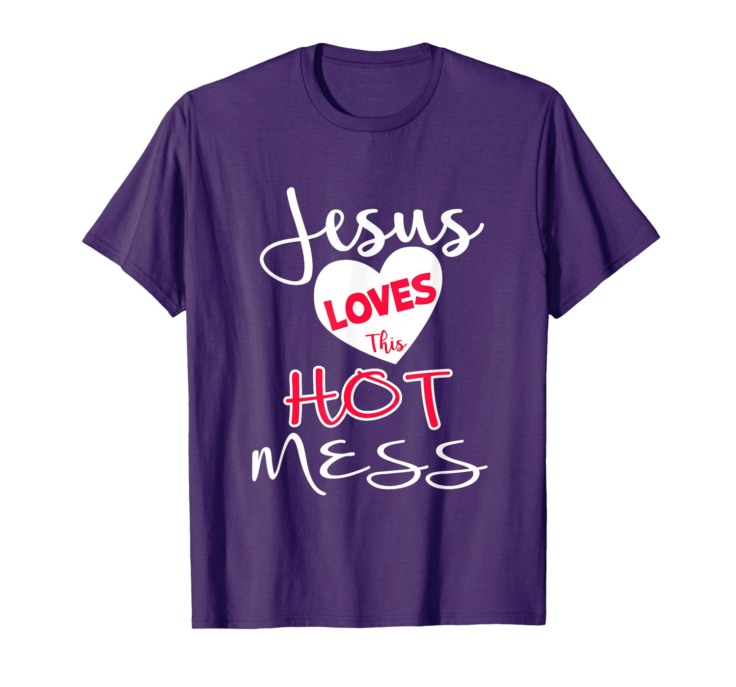 Jesus Loves This Hot Mess Shirt Funny Christian Gift