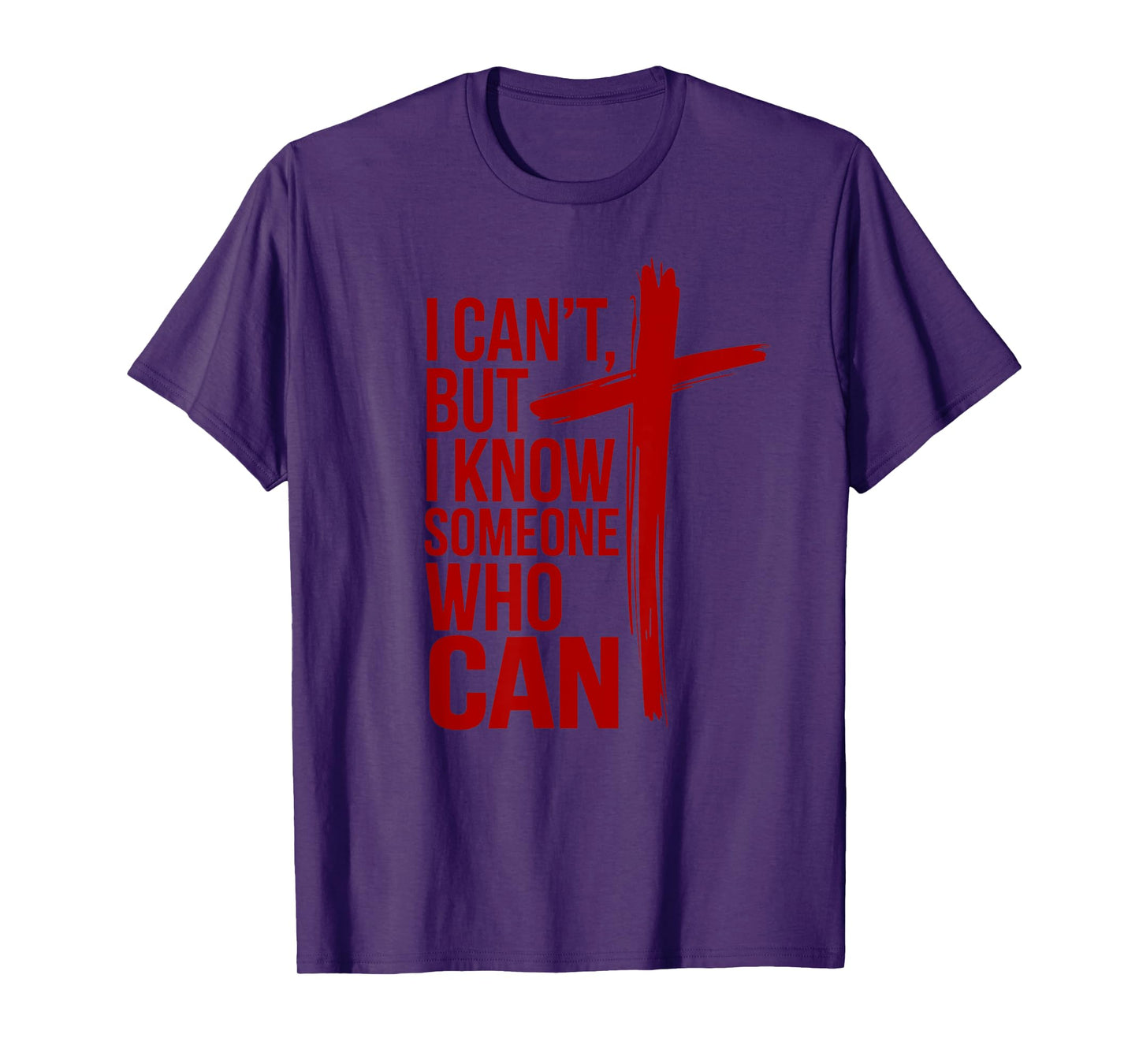 I Can't But I Know a Someone Who Can Shirt Tees T-Shirt