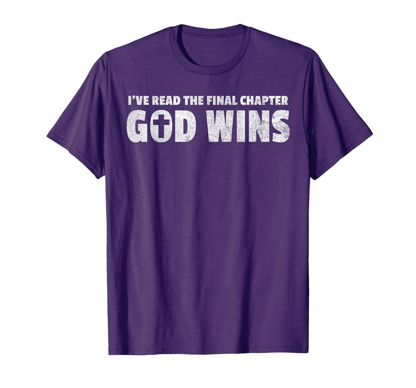 I've Read The Final Chapter God Wins Christian Faith T-Shirt