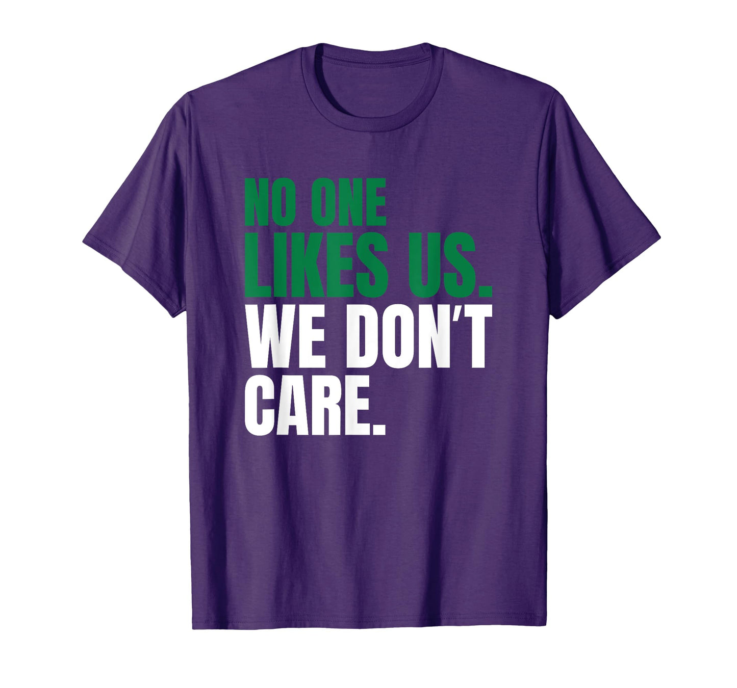 No One Likes Us We Don't Care Motivational Vintage Philly T-Shirt