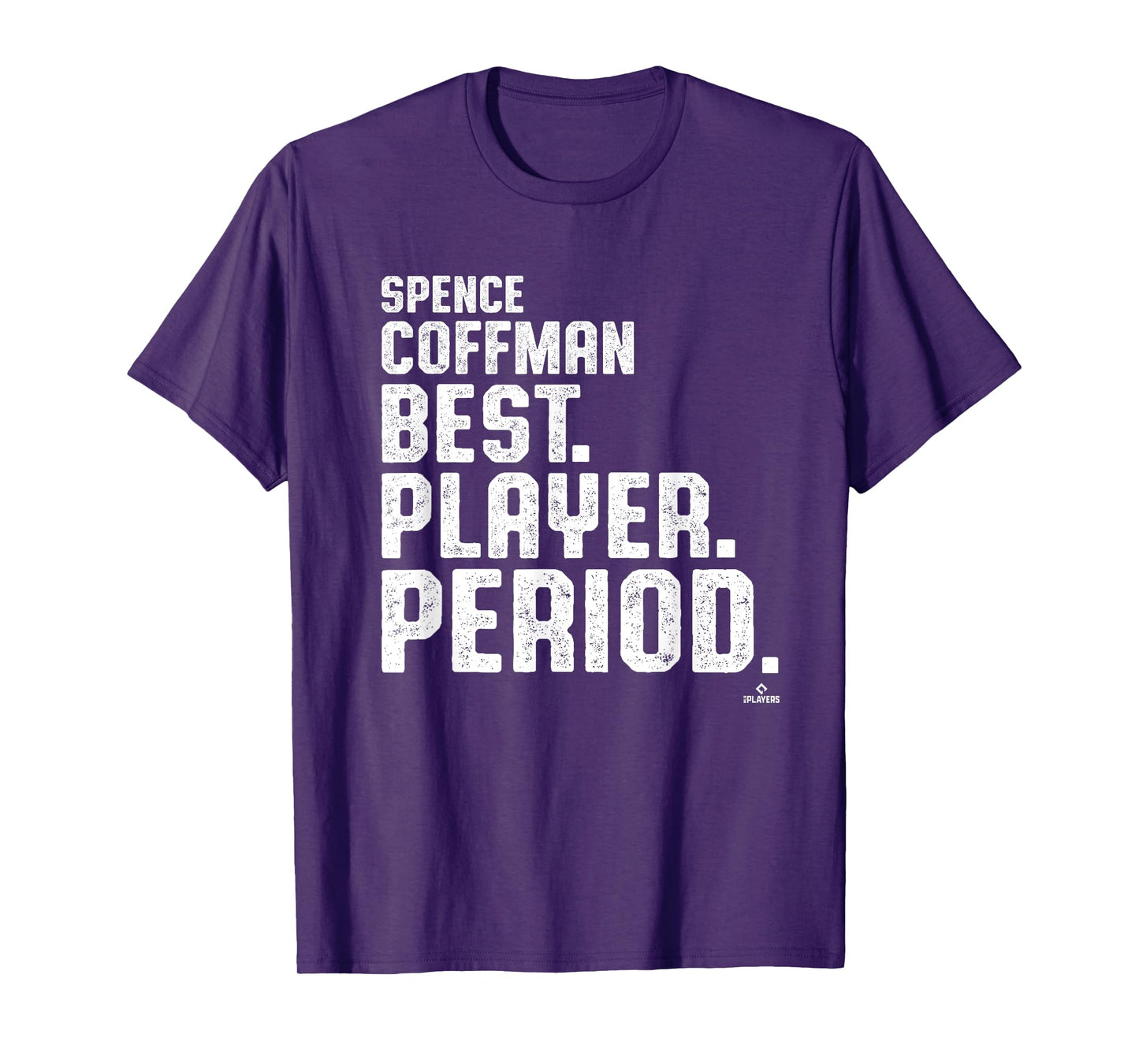 Best. Player. Period. Spence Coffman Prospect Baseball Fan T-Shirt