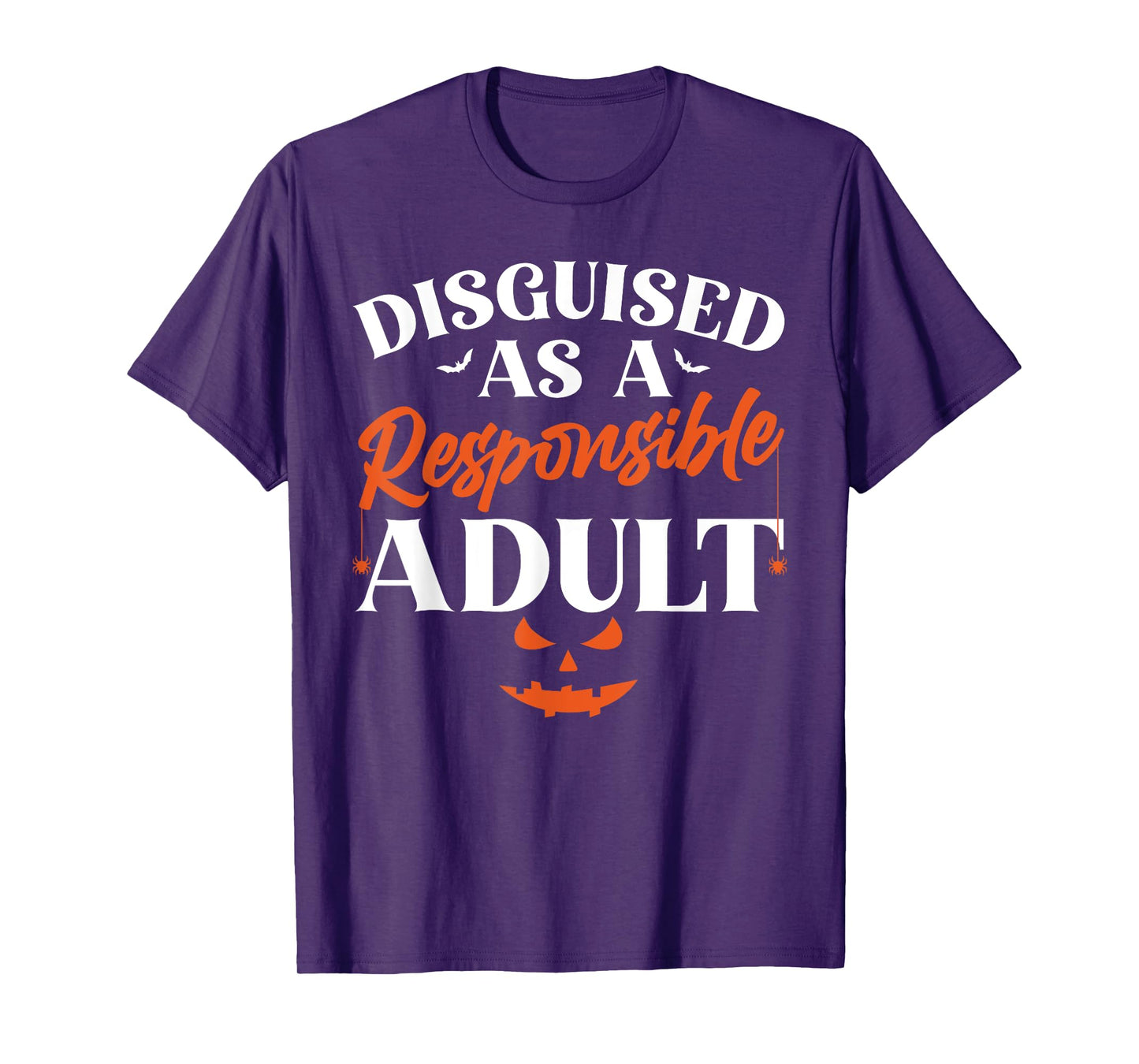 Disguised as a Responsible Adult, Funny Halloween Costume T-Shirt