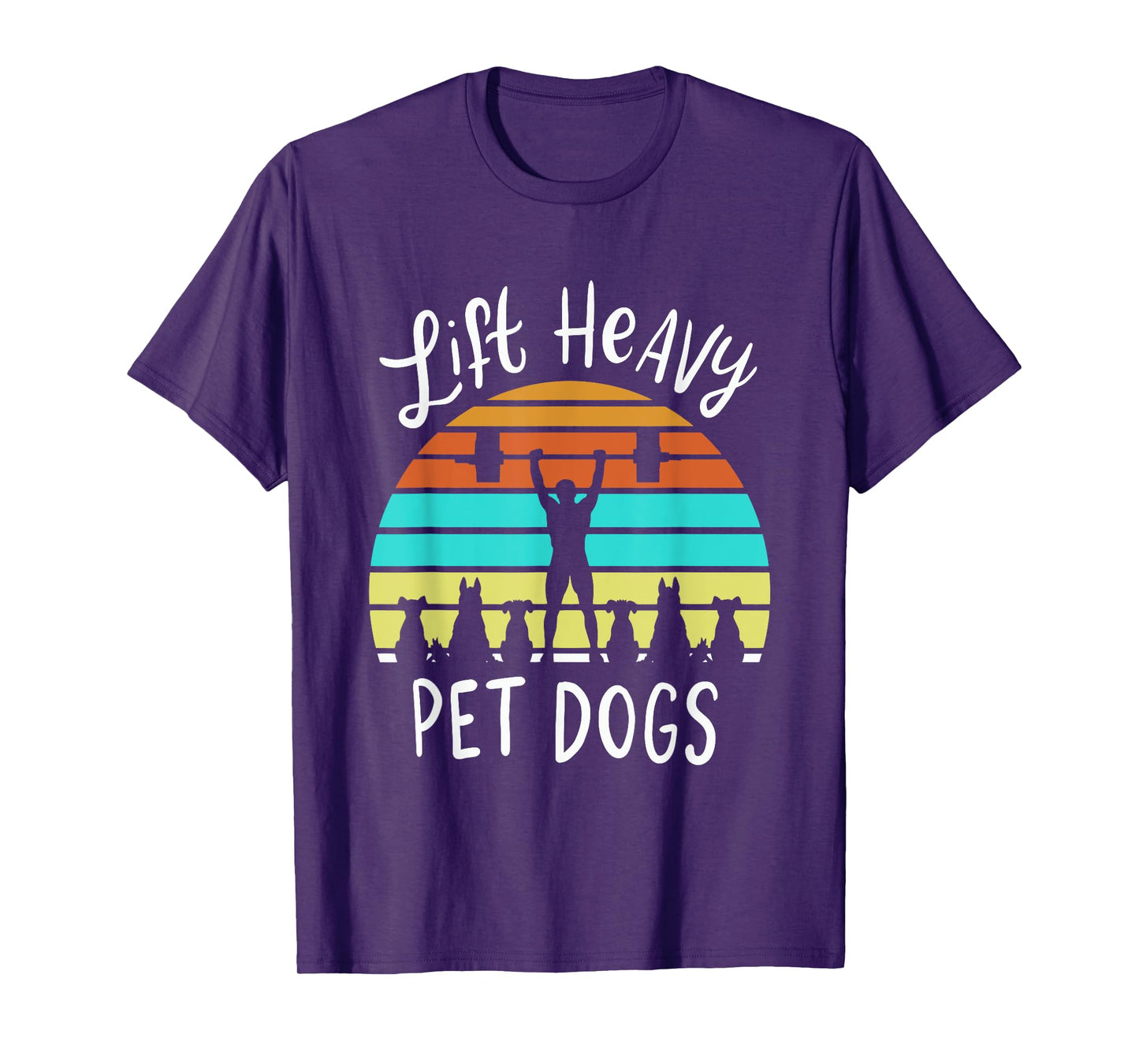 Lift Heavy Pet Dogs Gift For A Weightlifter Or Powerlifter T-Shirt