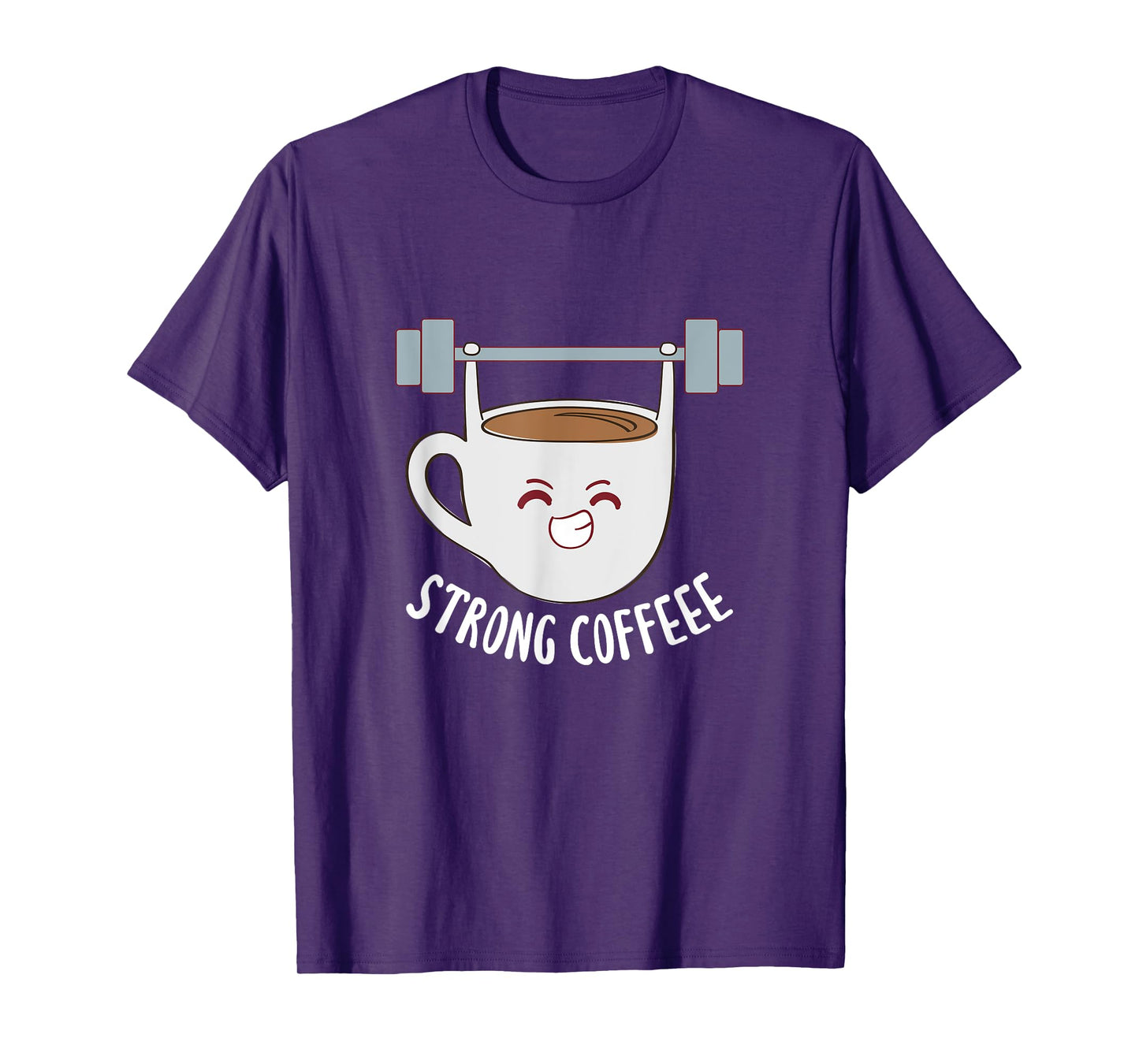 Strong Coffee Caffeine Fitness Gym Weightlifting Kawaii T-Shirt