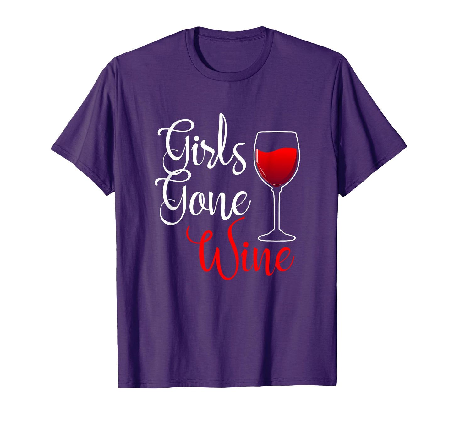 Girls Gone Wine Lover Wild Funny Alcohol Drinker Drinking T-Shirt
