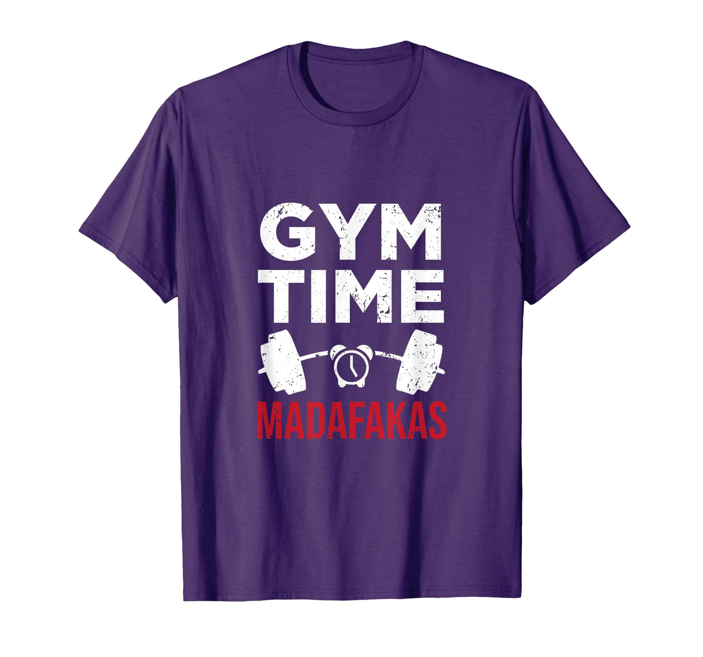 Funny Workout Gym Time Madafakas T-Shirt