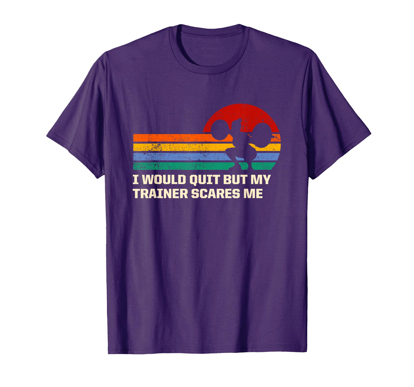 My Trainer Scares Me Funny Workout Humor Gym Training Joke T-Shirt