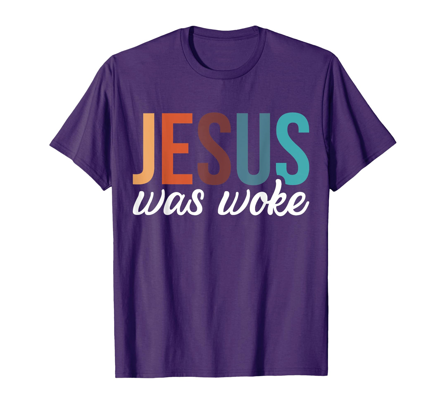 Jesus Was Woke T-Shirt
