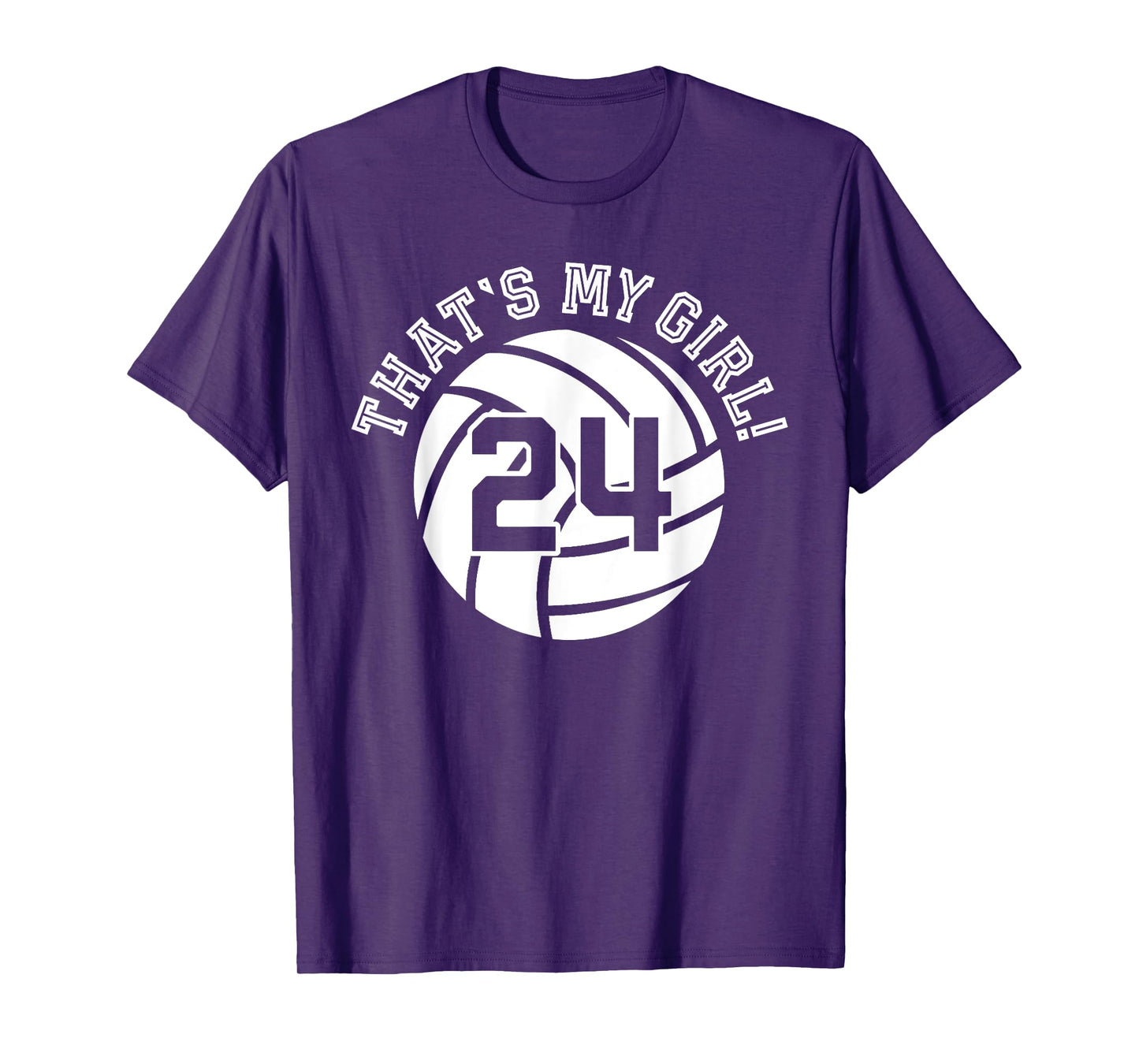 That's My Girl #24 Volleyball Player Mom Dad Kids School Fan T-Shirt