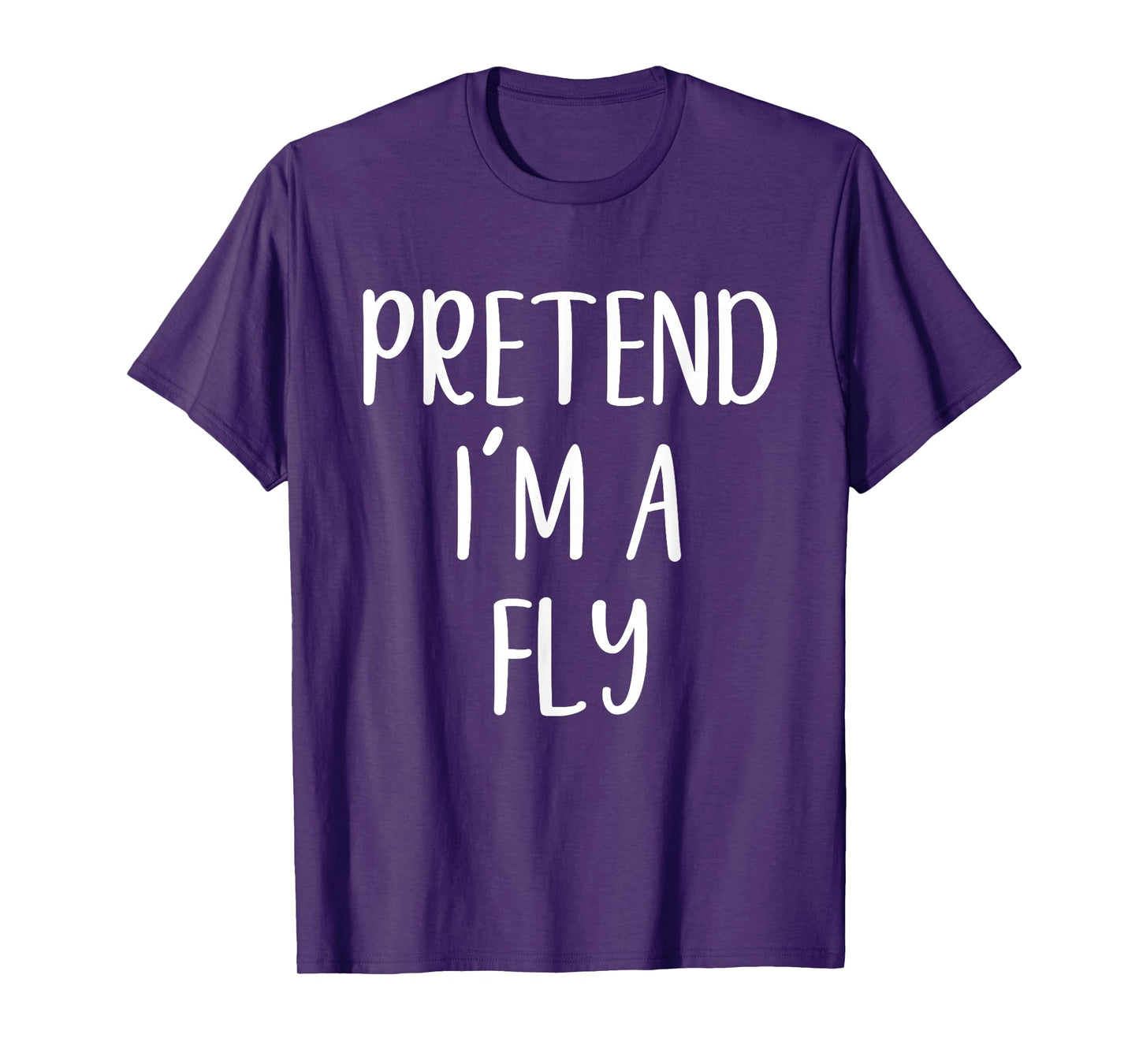 Pretend I'm A Fly Costume Halloween Funny Easy Adult Kid T-Shirt