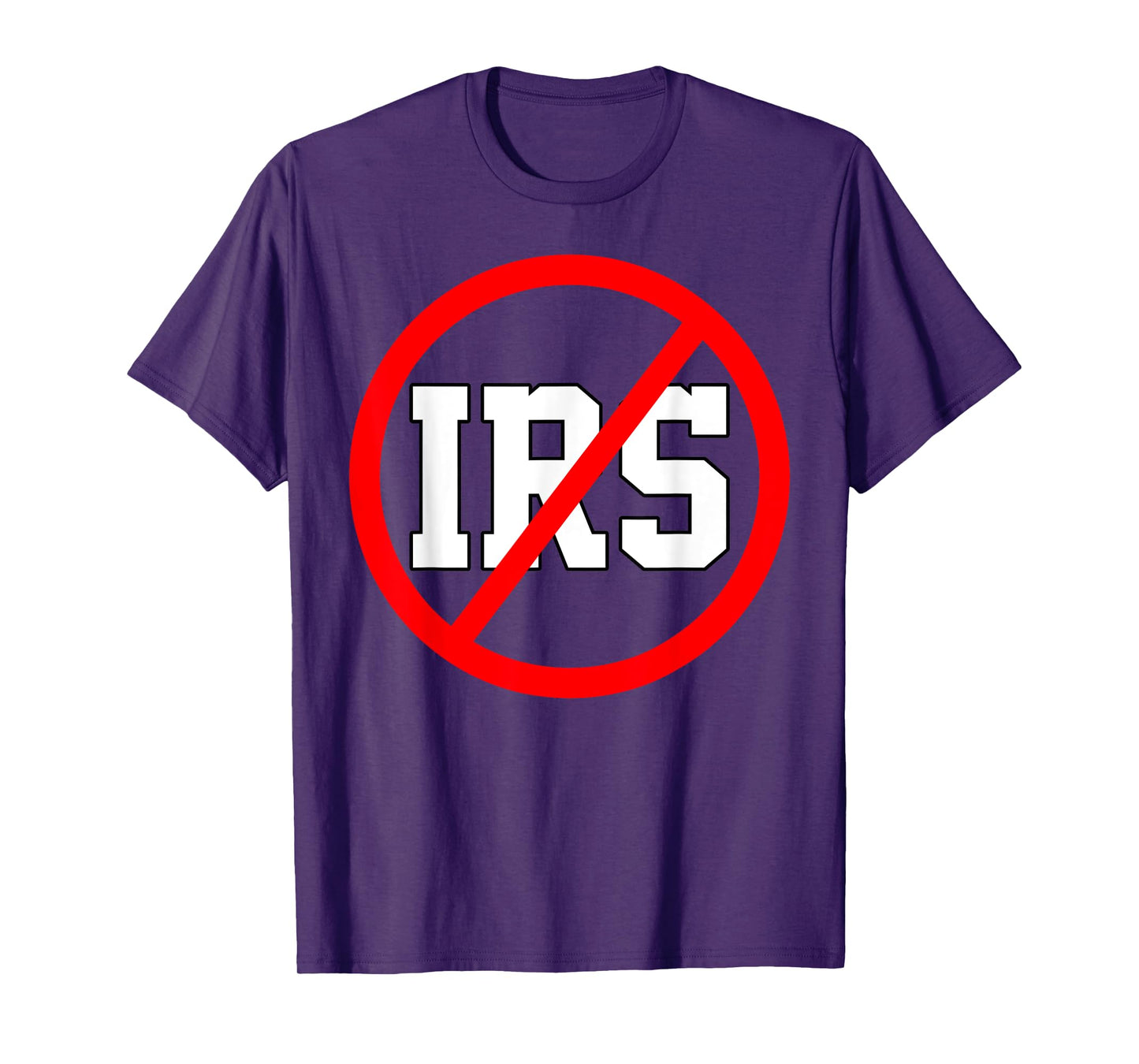 Defund The IRS Funny Abolish The IRS Anti Government Tax T-Shirt