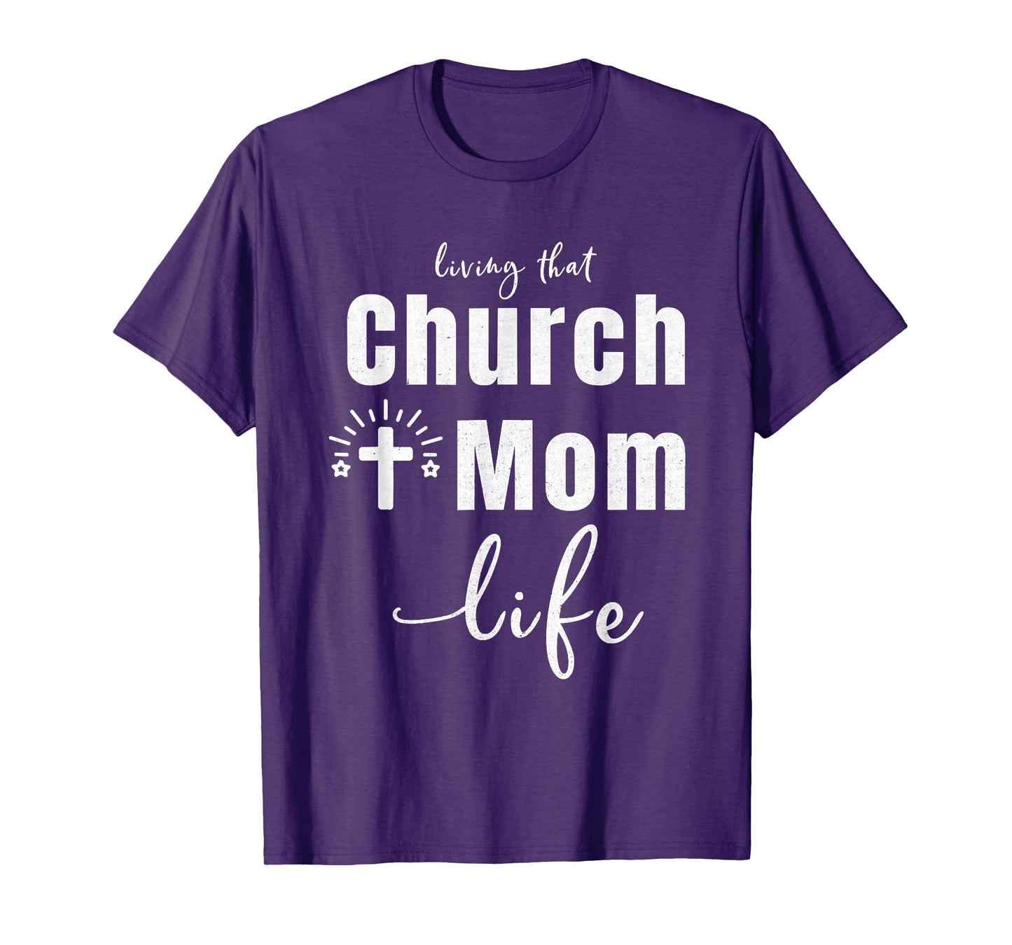 Living That Church Mom Life Christian Mother's Day Gift T-Shirt