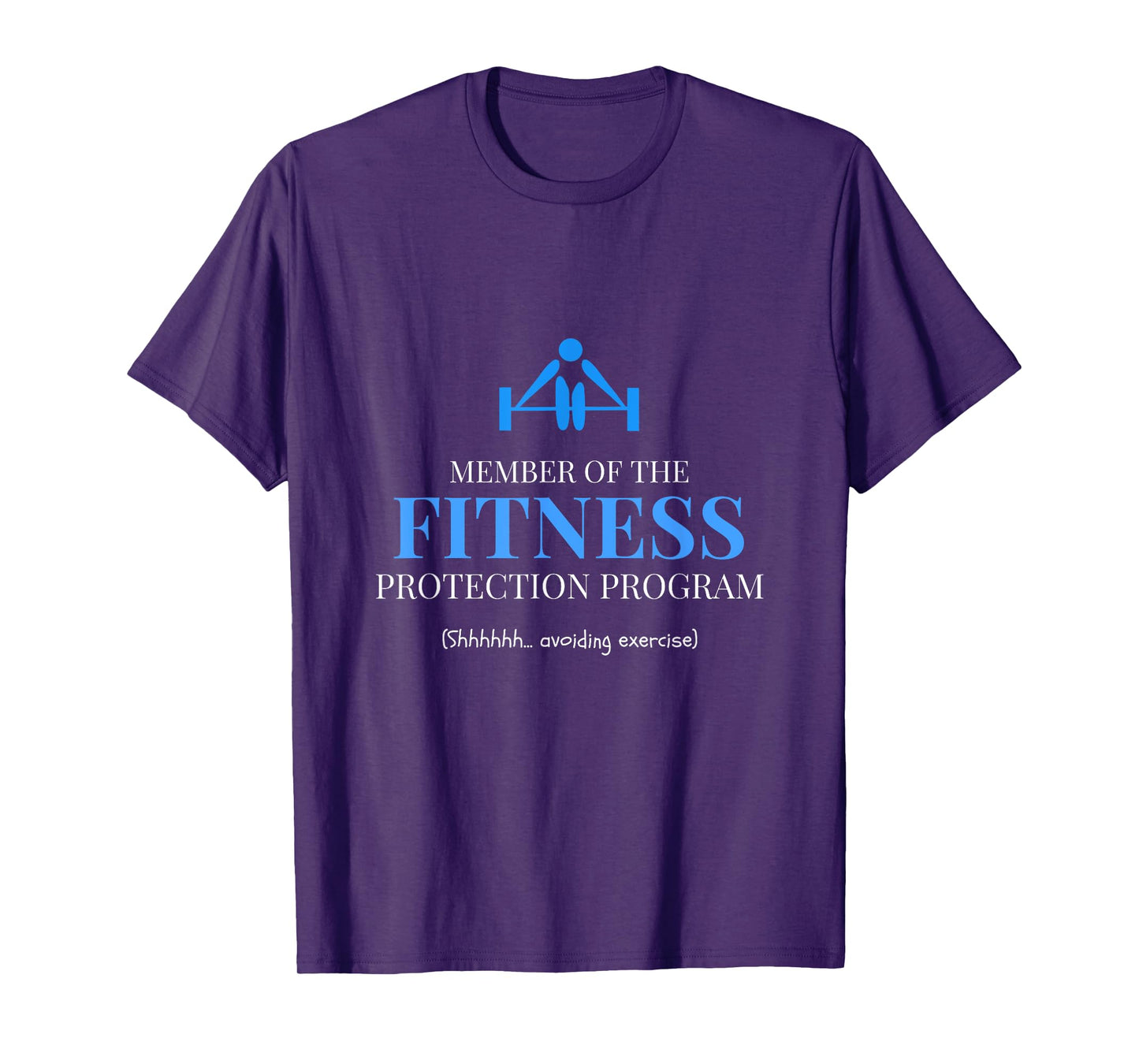 Fitness Protection Program Member TShirt - Avoid Exercise