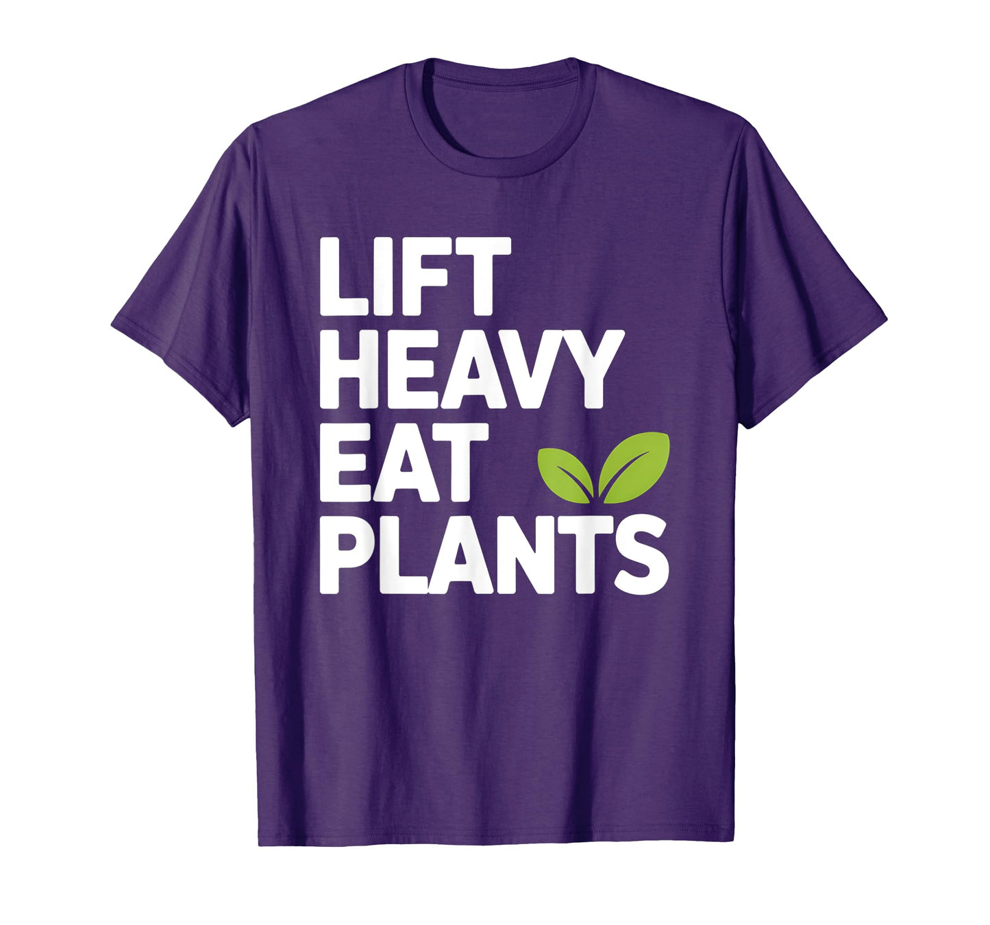 Lift Heavy Eat Plants Vegan Gym Fitness T-Shirt