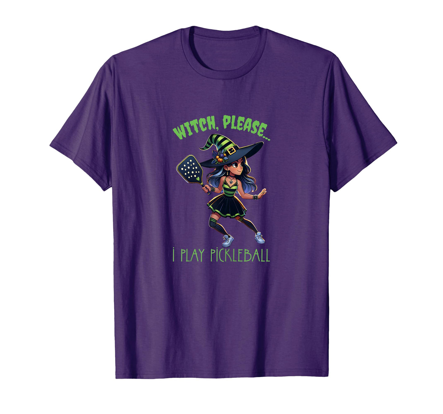 Witch Please I Play Pickleball for Fun Pickleballer Witches T-Shirt
